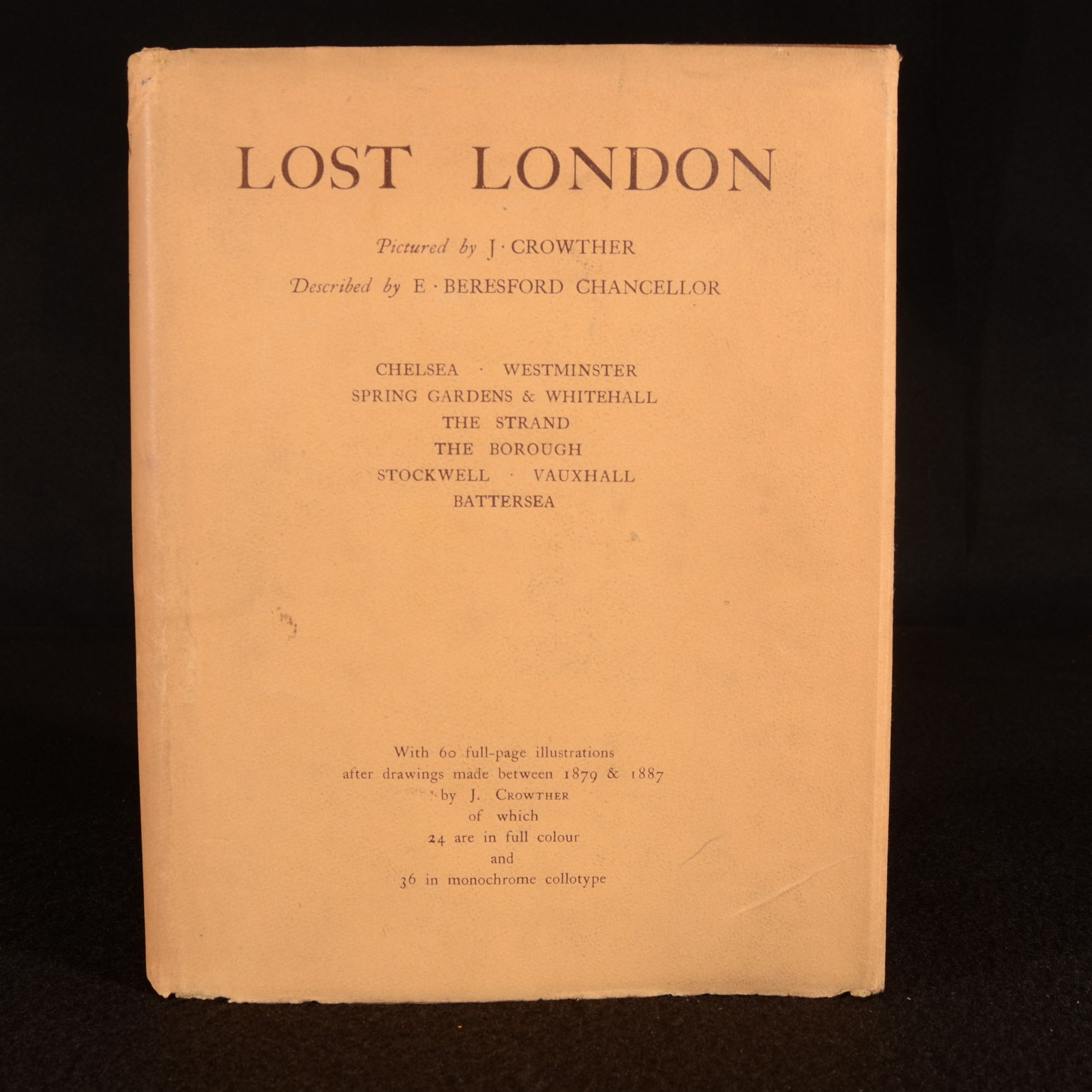 E. Beresford Chancellor - Lost London Being a Description of Landmarks Which Have Disappeared