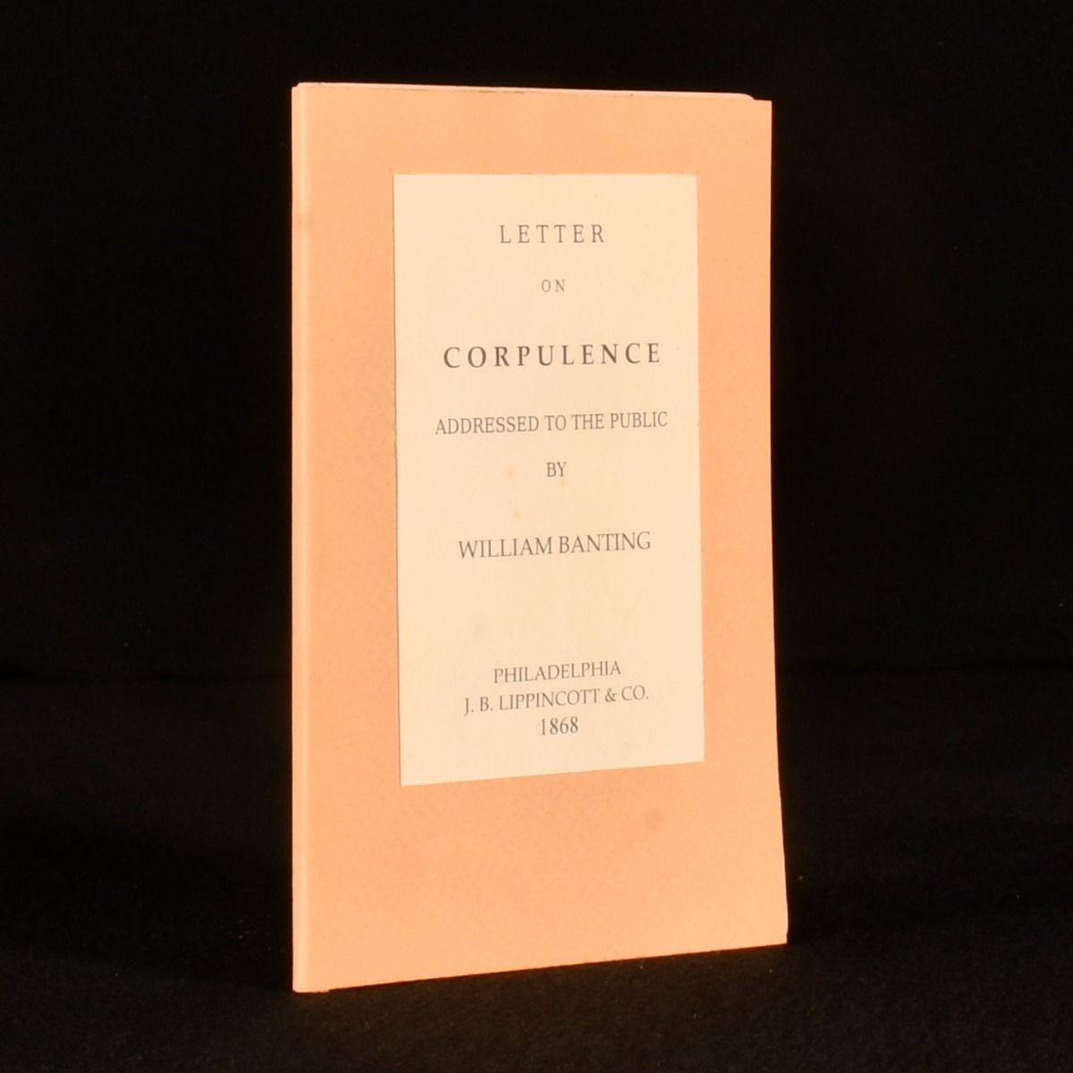 William Banting - Letter on Corpulence Addressed to the Public