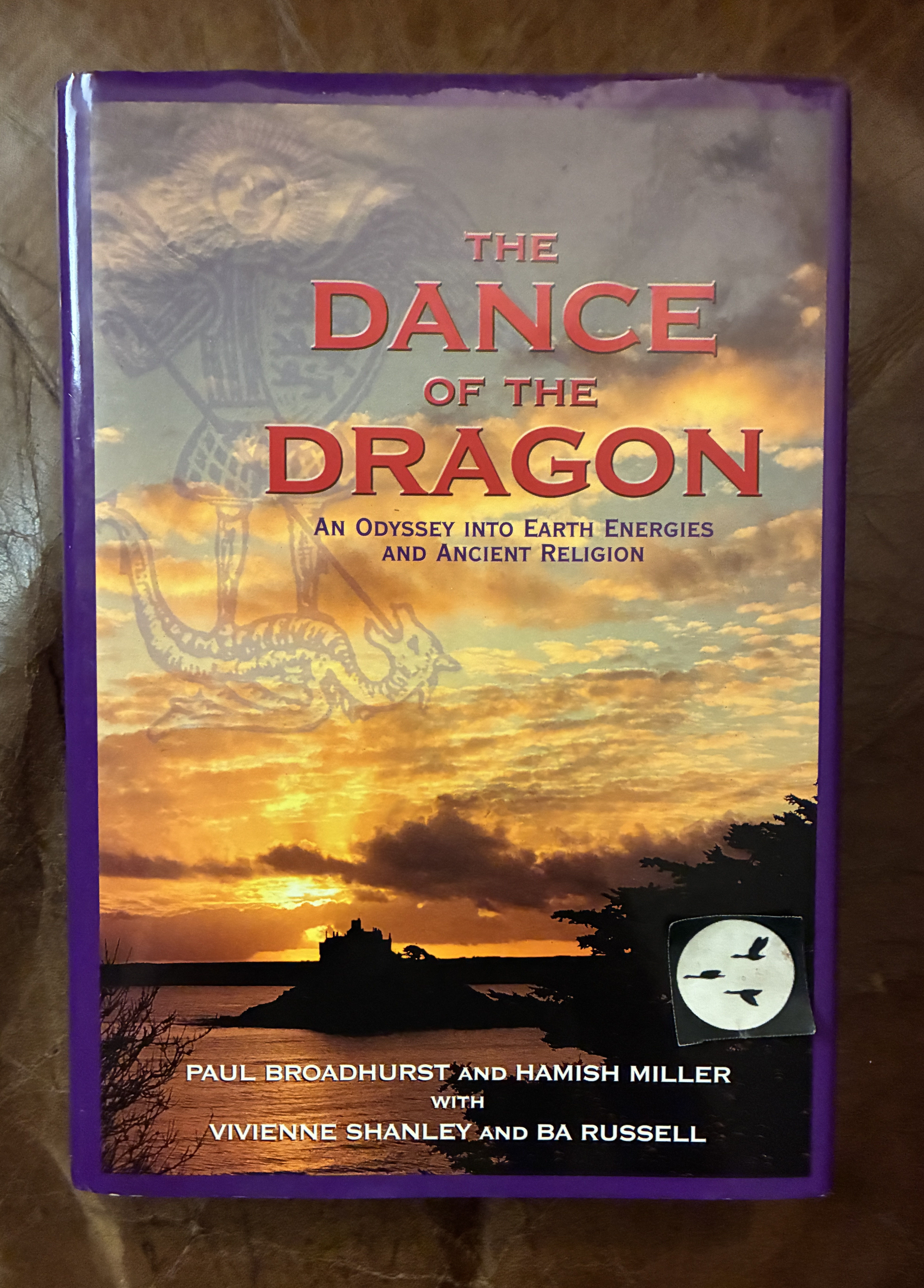 Image for The Dance Of The Dragon: An Odyssey into Earth Energies and Ancient Religion First Limited Hand Numbered Signed Hardcover Edition The Dance Of The Dragon: An Odyssey into Earth Energies and Ancient Religion First Limited Hand Numbered Signed Hardcover Edition