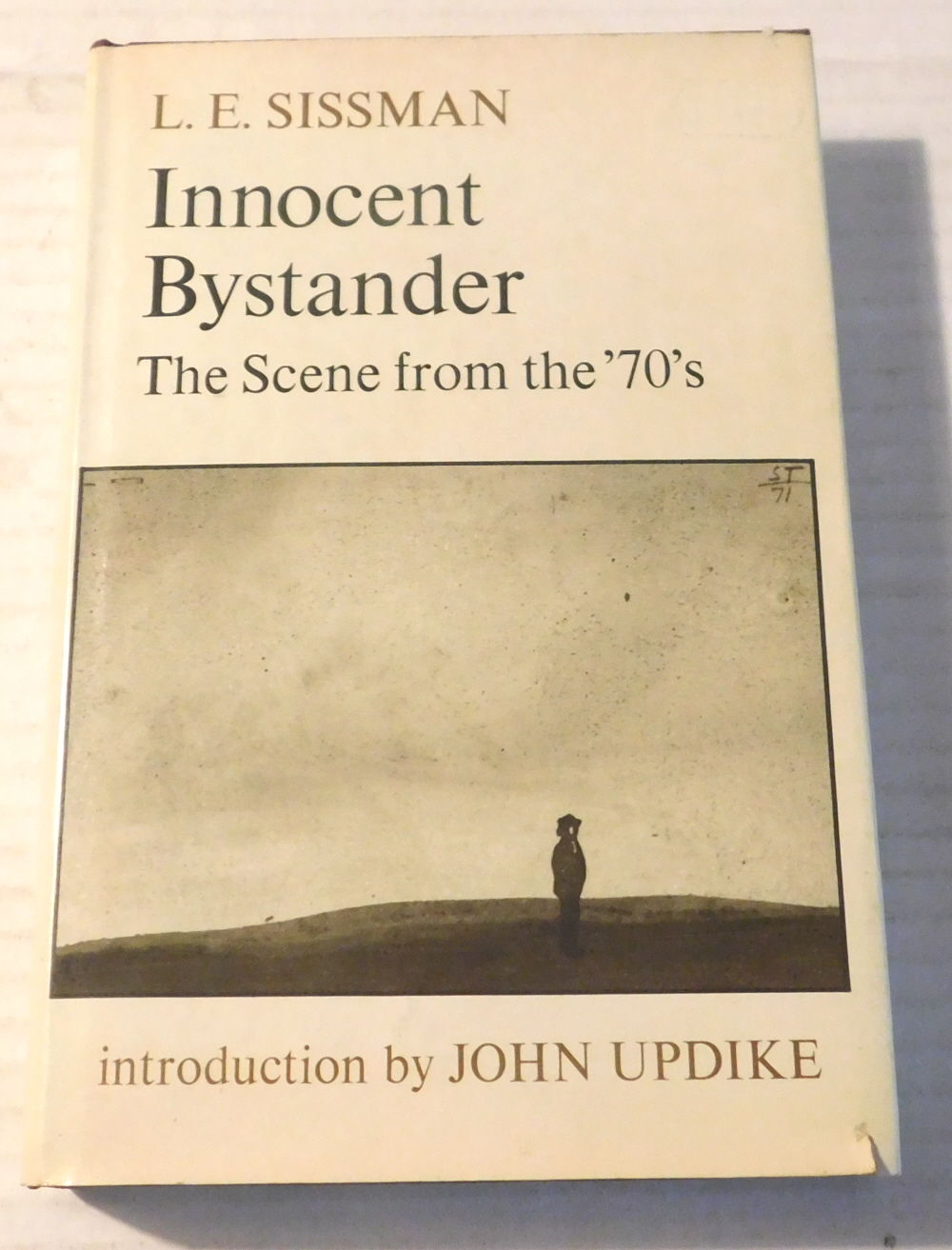 Image for INNOCENT BYSTANDER: The Scene from the 70's. With an introduction by John Updike. INNOCENT BYSTANDER: The Scene from the 70's. With an introduction by John Updike.