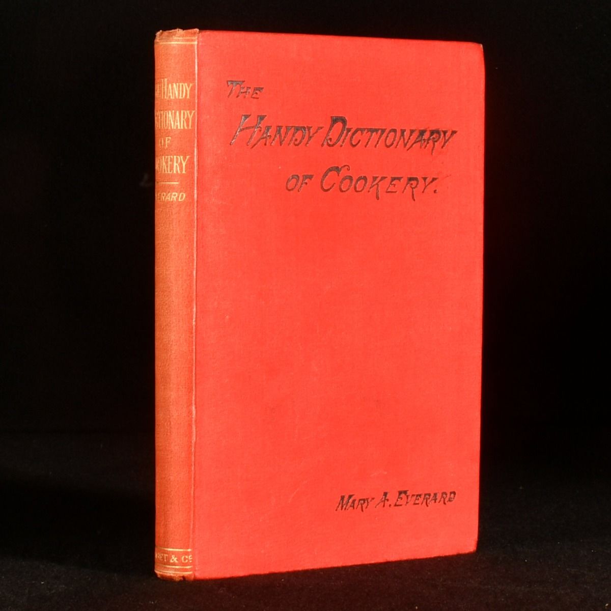 Mary A. Everard - The Handy Dictionary of Cookery Containing About Five Hundred Valuable Recipes