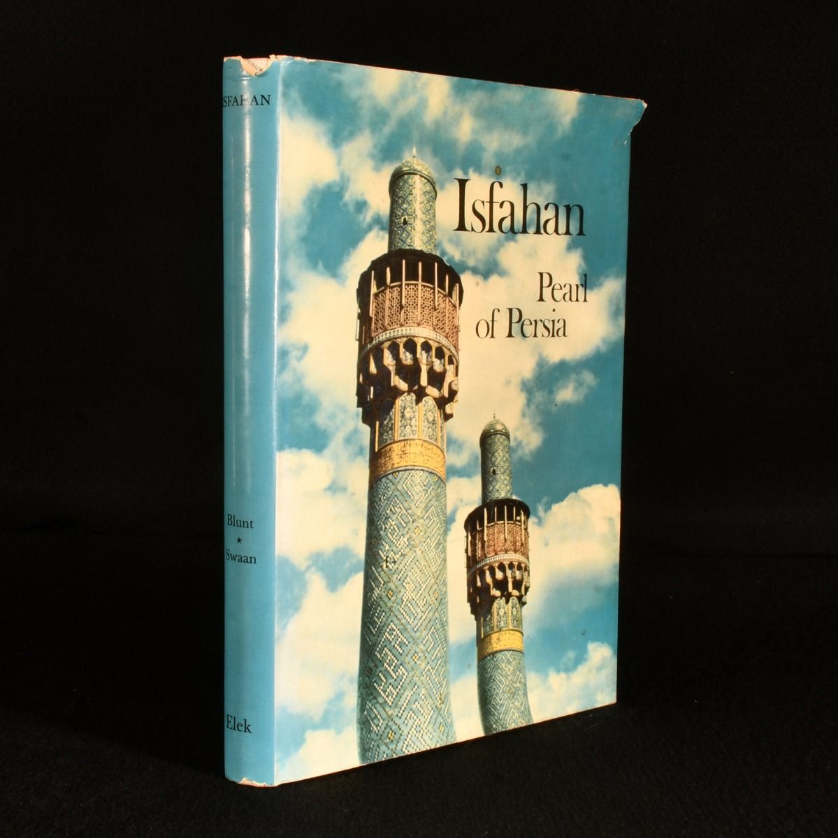 Wilfrid Blunt - Isfahan, Pearl of Persia