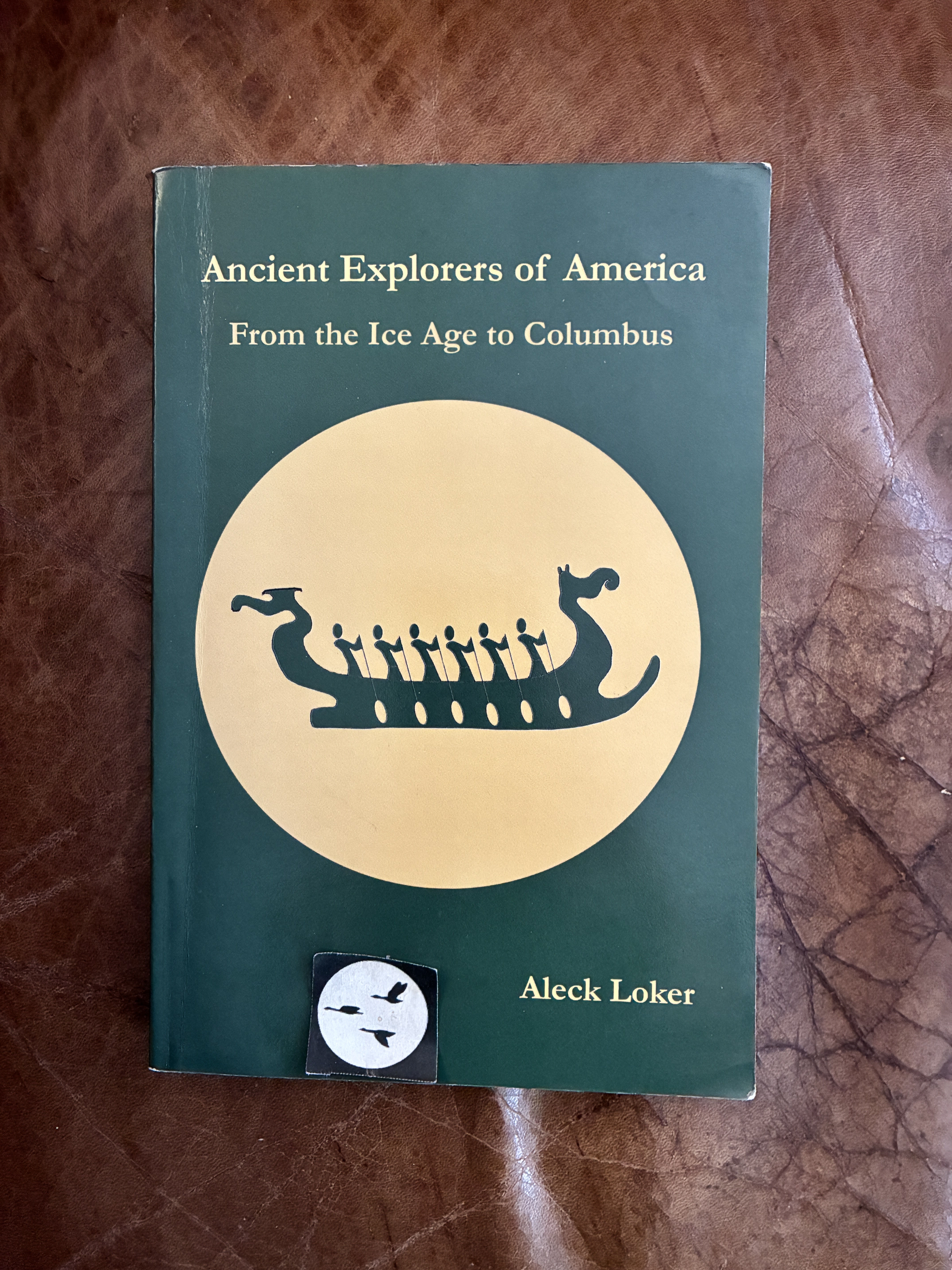 Ancient Explorers of America: From the Ice Age to Columbus