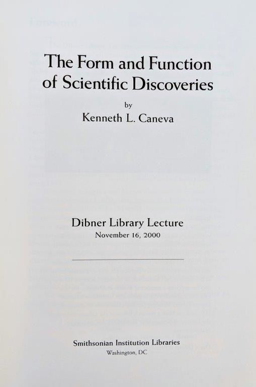 The Form and Function of Scientific Discoveries. Dibner Library Lecture ...