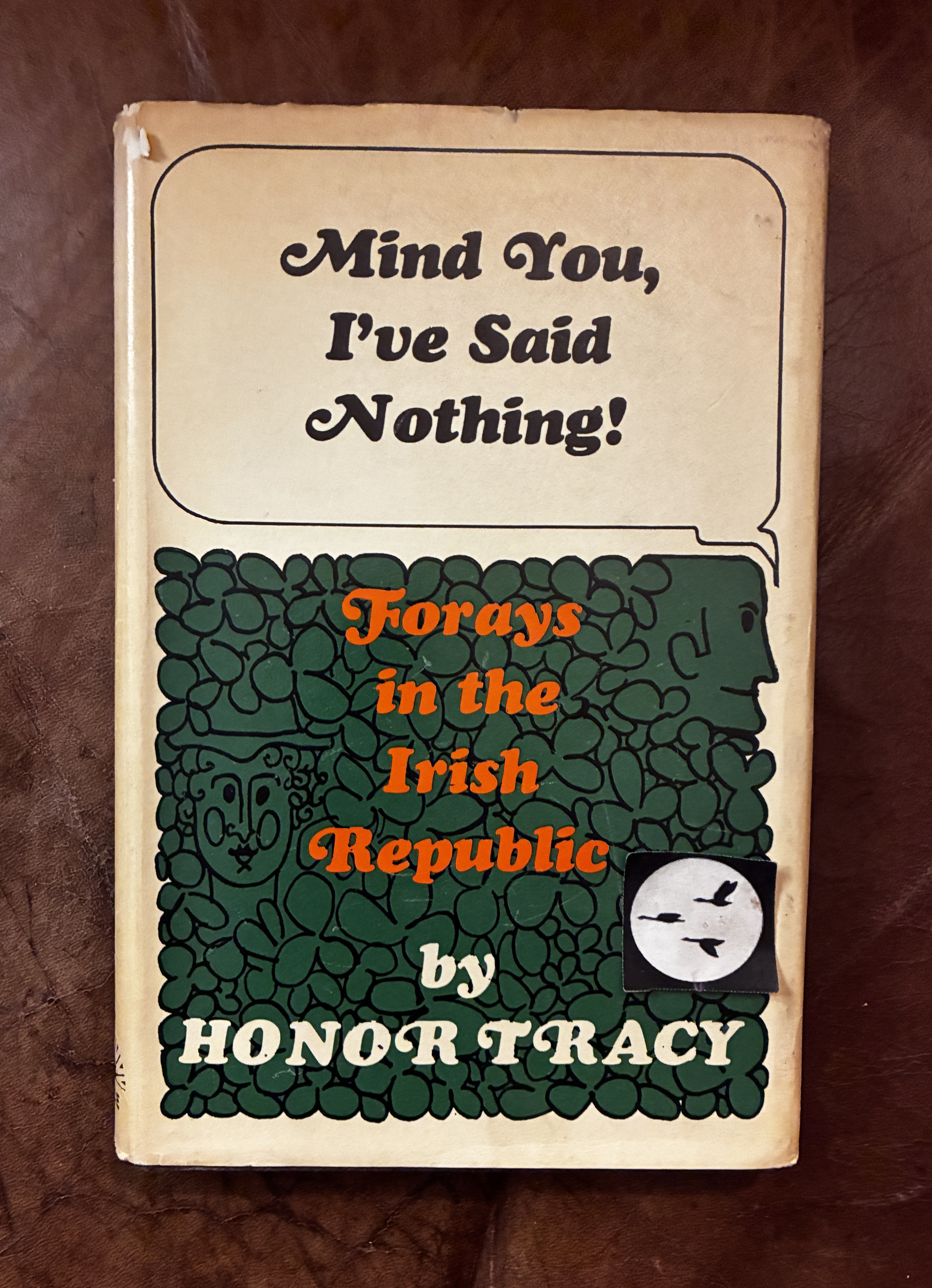 Mind You I've Said Nothing! Forays into the Irish Republic