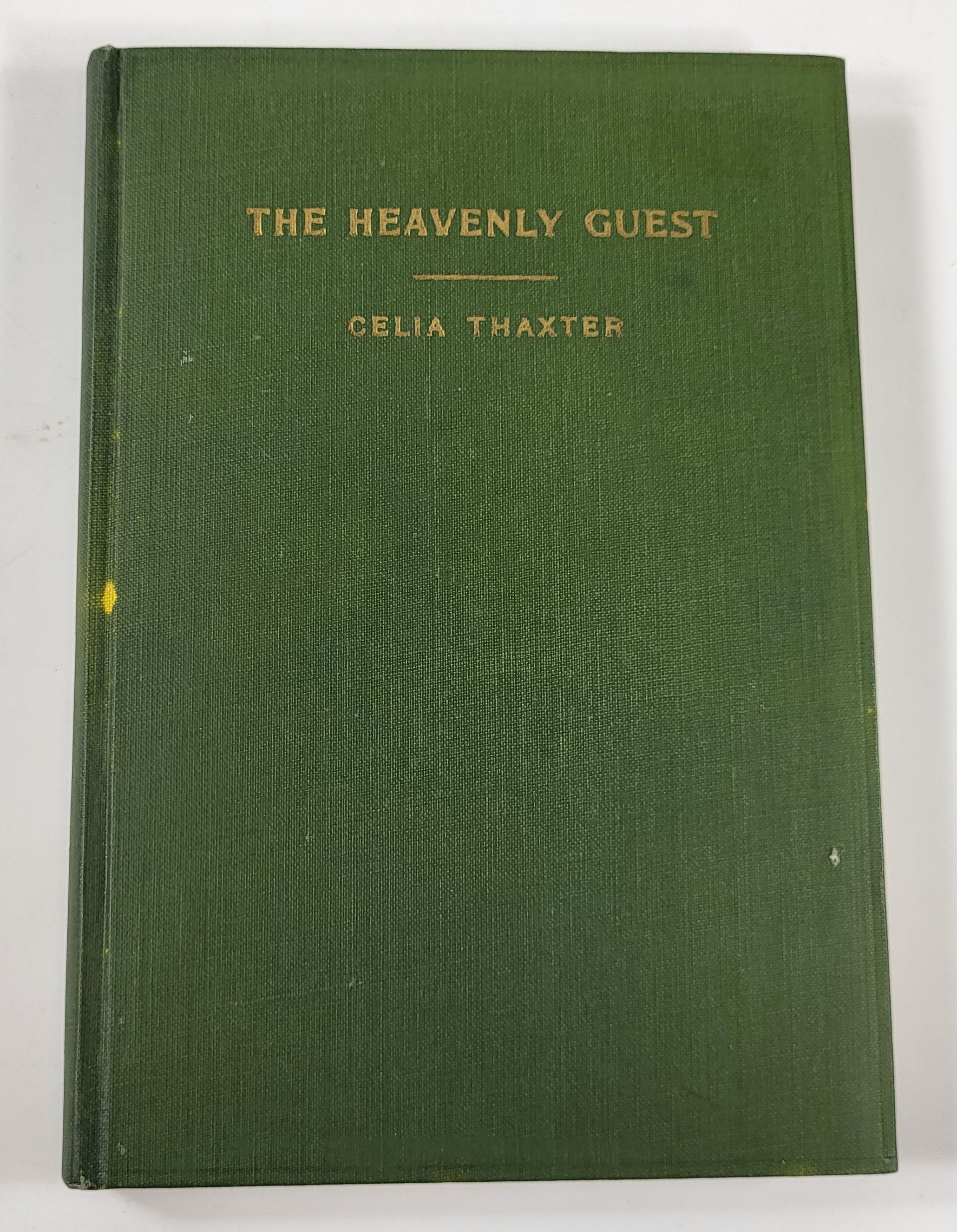 The Heavenly Guest, with Other Unpublished Writings