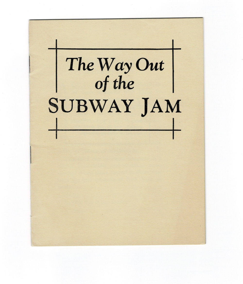 THE WAY OUT OF THE SUBWAY JAM.