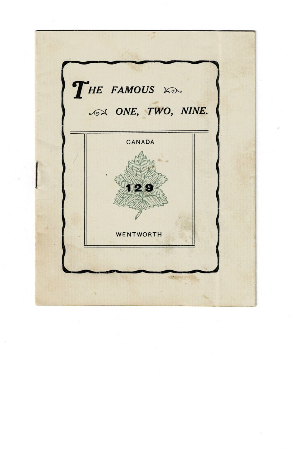 THE FAMOUS ONE, TWO, NINE. Canada 129 Wentworth. [Together with an original snapshot photograph of a few of the soldiers of the 129 at Witley Camp].