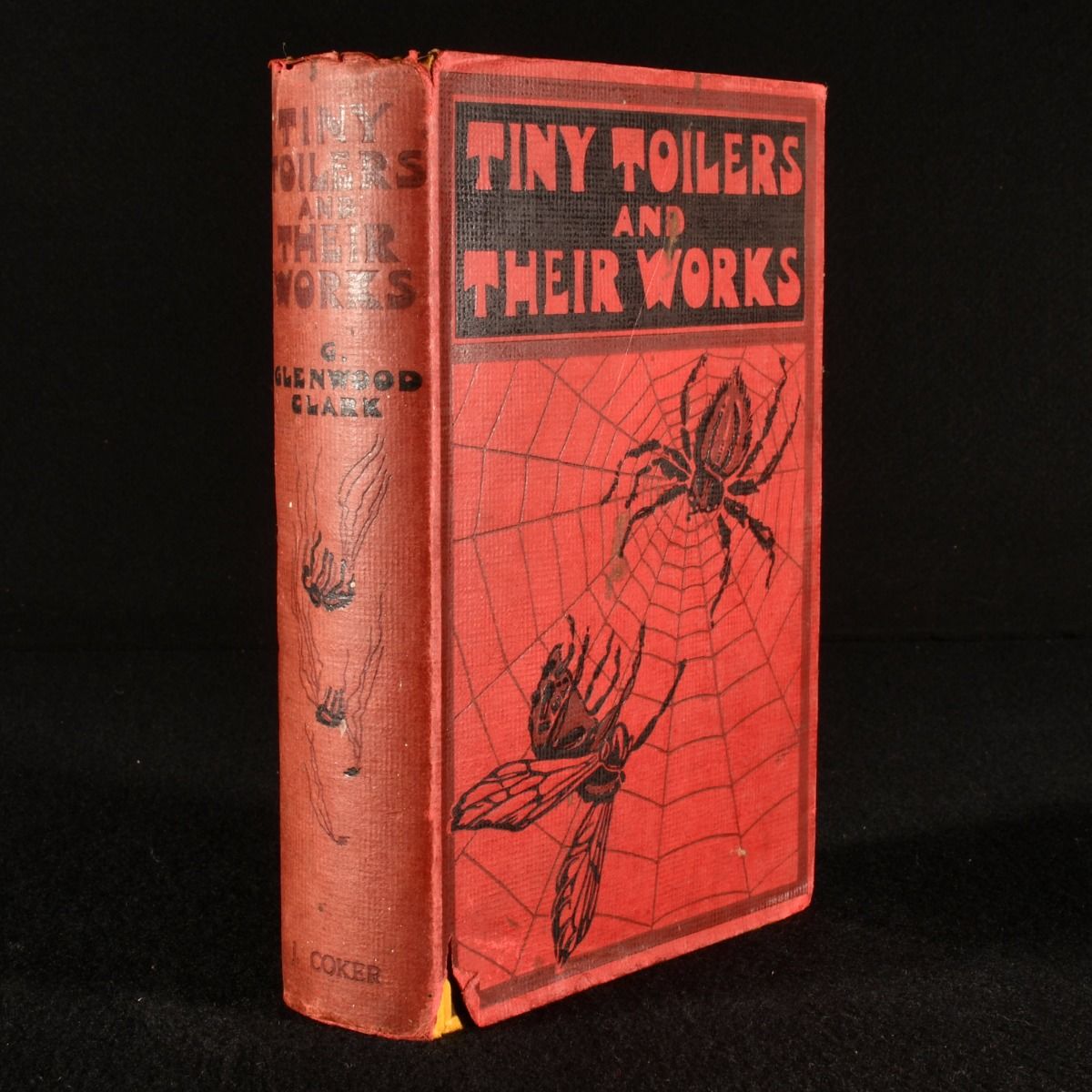 G. Glenwood Clark - Tiny Toilers and Their Works