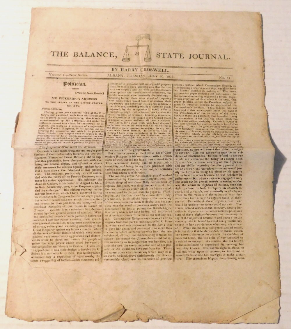 THE BALANCE, & STATE JOURNAL by HARRY CROSWELL. Volume 1 - New Series, No. 9. February 25, 1811 [and] Volume 1 - New Series, No. 31. July 30, 1811. [2 RARE EARLY 19TH CENTURY NEWSPAPERS PUBLISHED by HARRY CROSWELL].