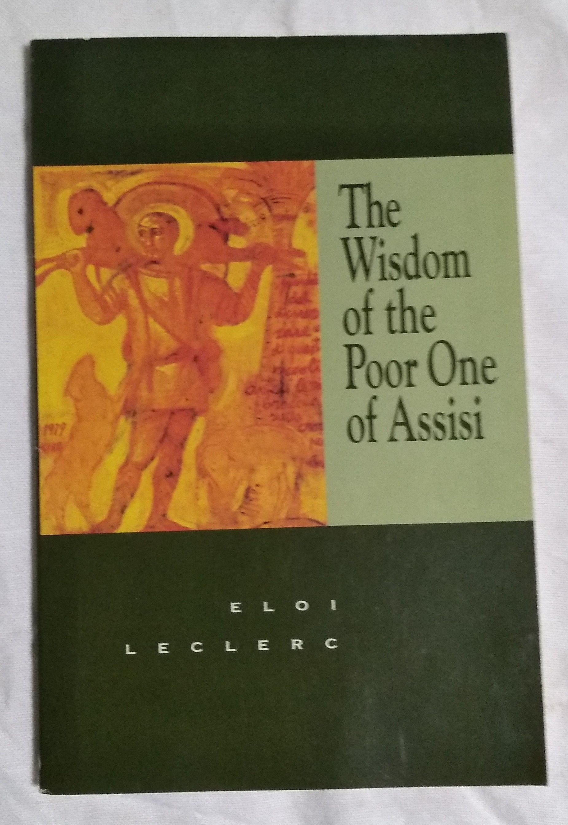 The Wisdom of the Poor One of Assisi English translation of "Sagesse d