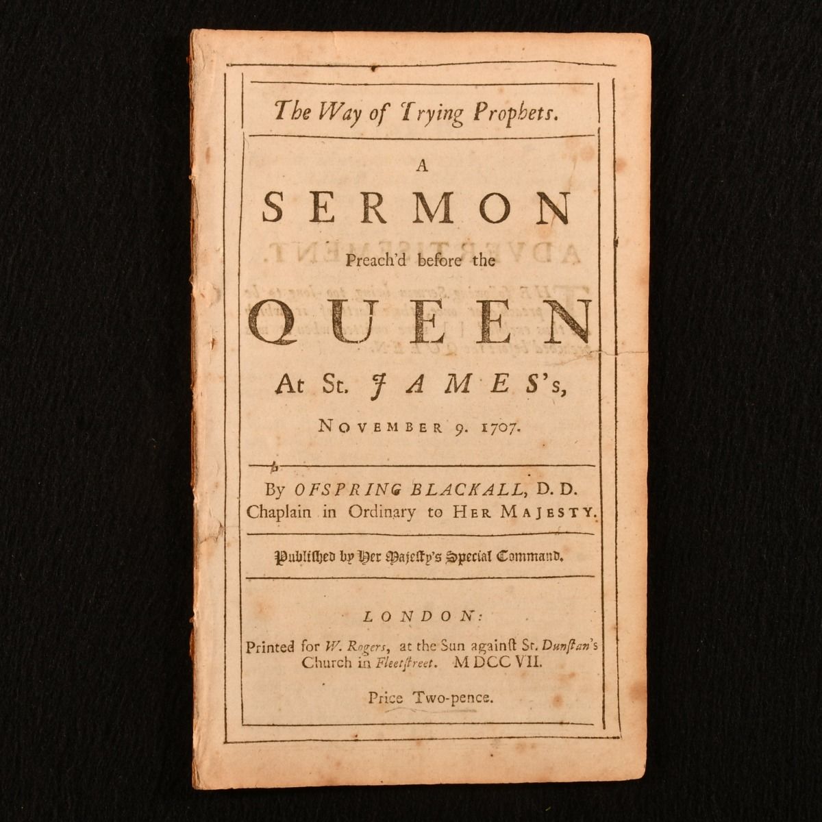 Ofspring Blackall - The Way of Trying Prophets a Sermon Preach&Apos;D Before the Queen at St. James&Apos;S