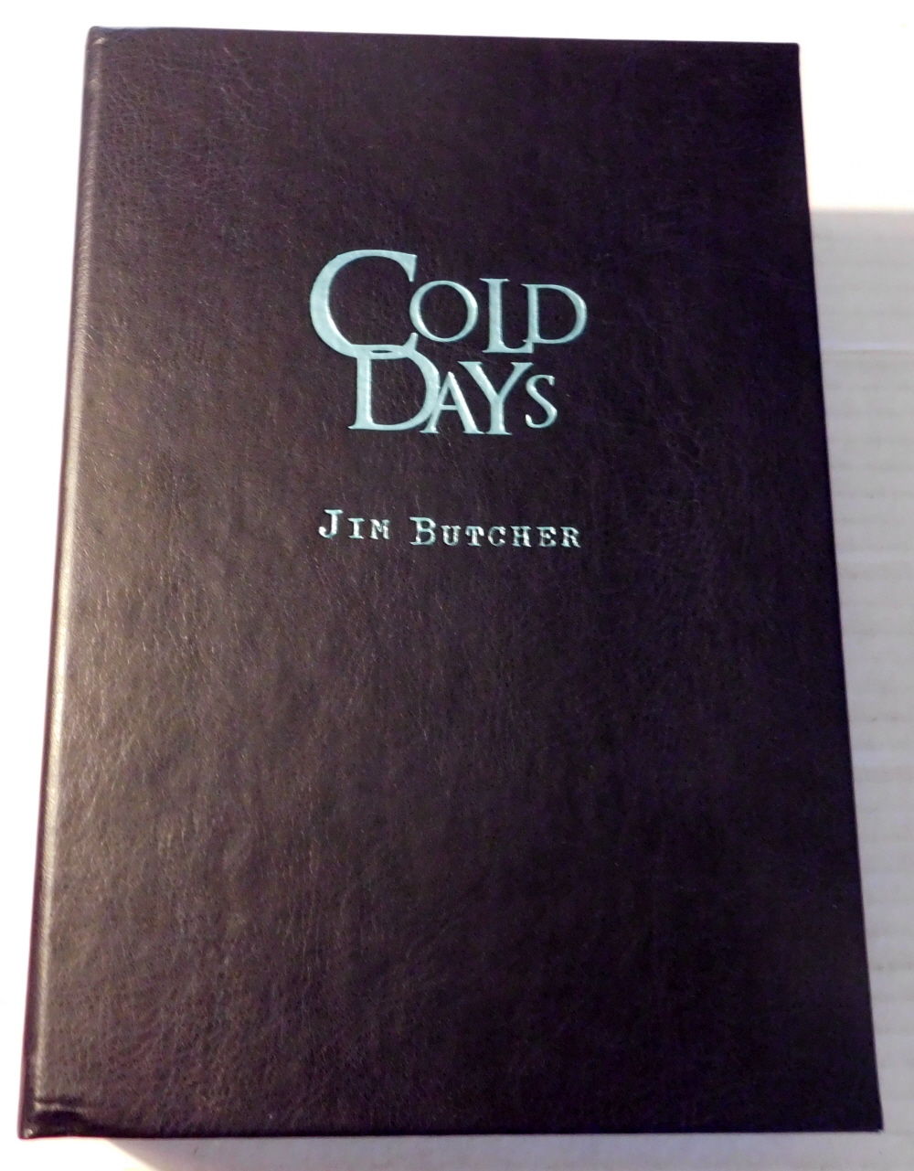 COLD DAYS. A Novel of the Dresden Files. [LIMITED EDITION OF 26 COPIES SIGNED BY JIM BUTCHER].