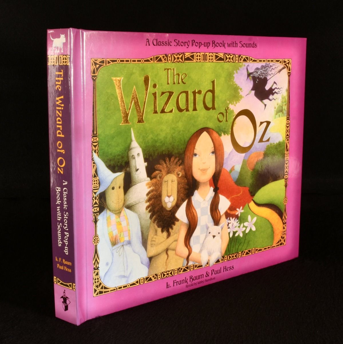 L. Frank Baum; Paul Hess; Libby Hamilton - The Wizard of Oz: A Classic Story Pop-Up Book with Sounds