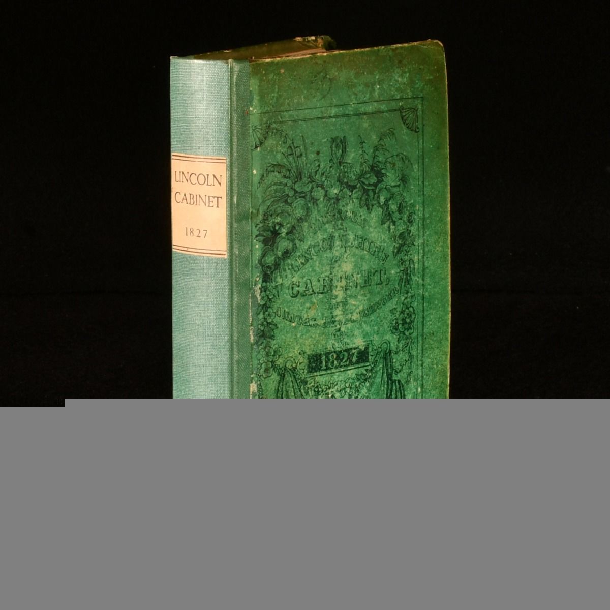 Anonymous - The Lincoln and Lincolnshire Cabinet and Annual Intelligencer of Public Business, &C for 1827; with a Monthly Retrospect of the Principal Events and Occurrences of the County, for 1826