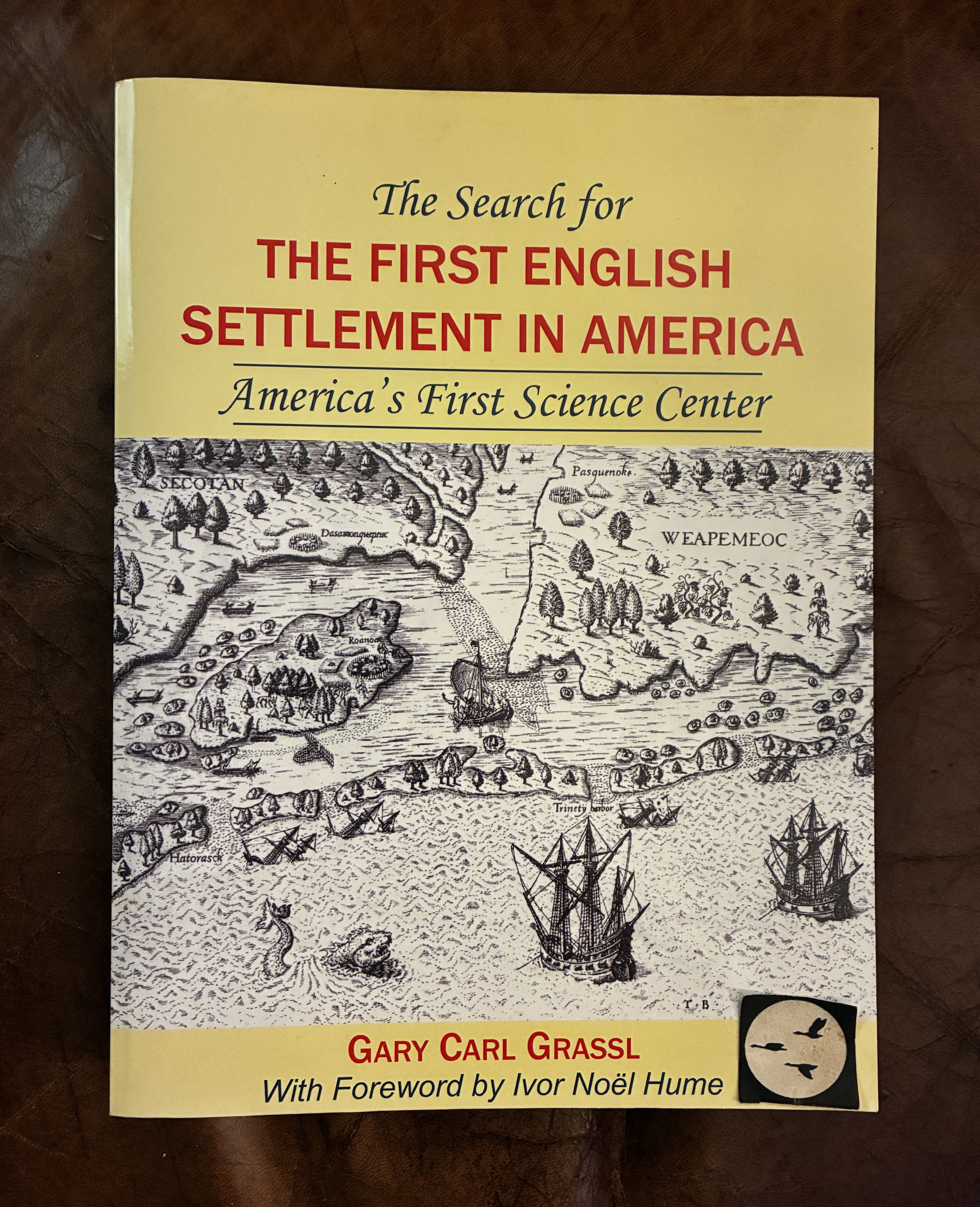 The Search for the First English Settlement in America America's First Science Center