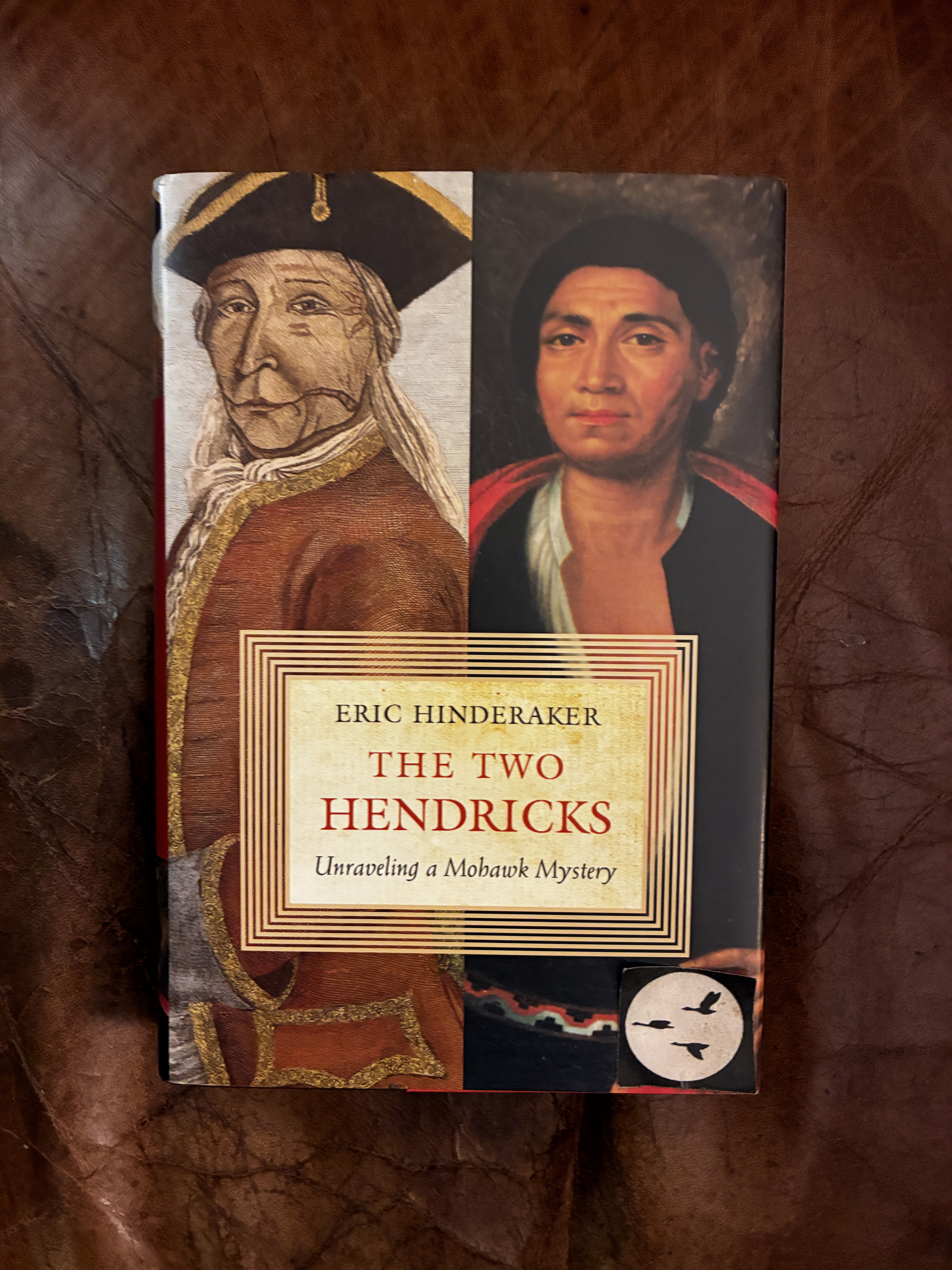 Image for The Two Hendricks Unraveling a Mohawk Mystery The Two Hendricks Unraveling a Mohawk Mystery