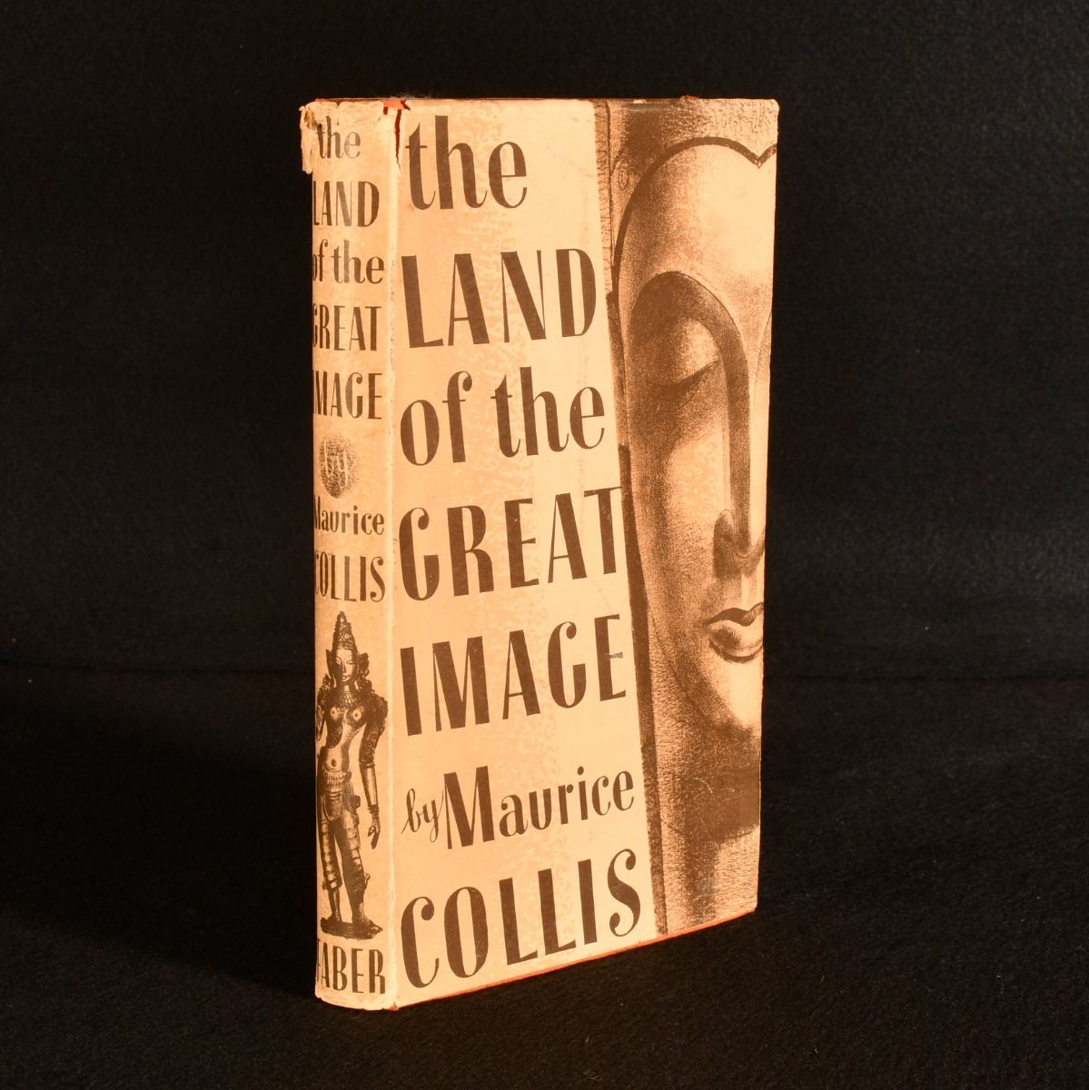 Maurice Collis - The Land of the Great Image: Being Experiences of Friar Manrique in Arakan