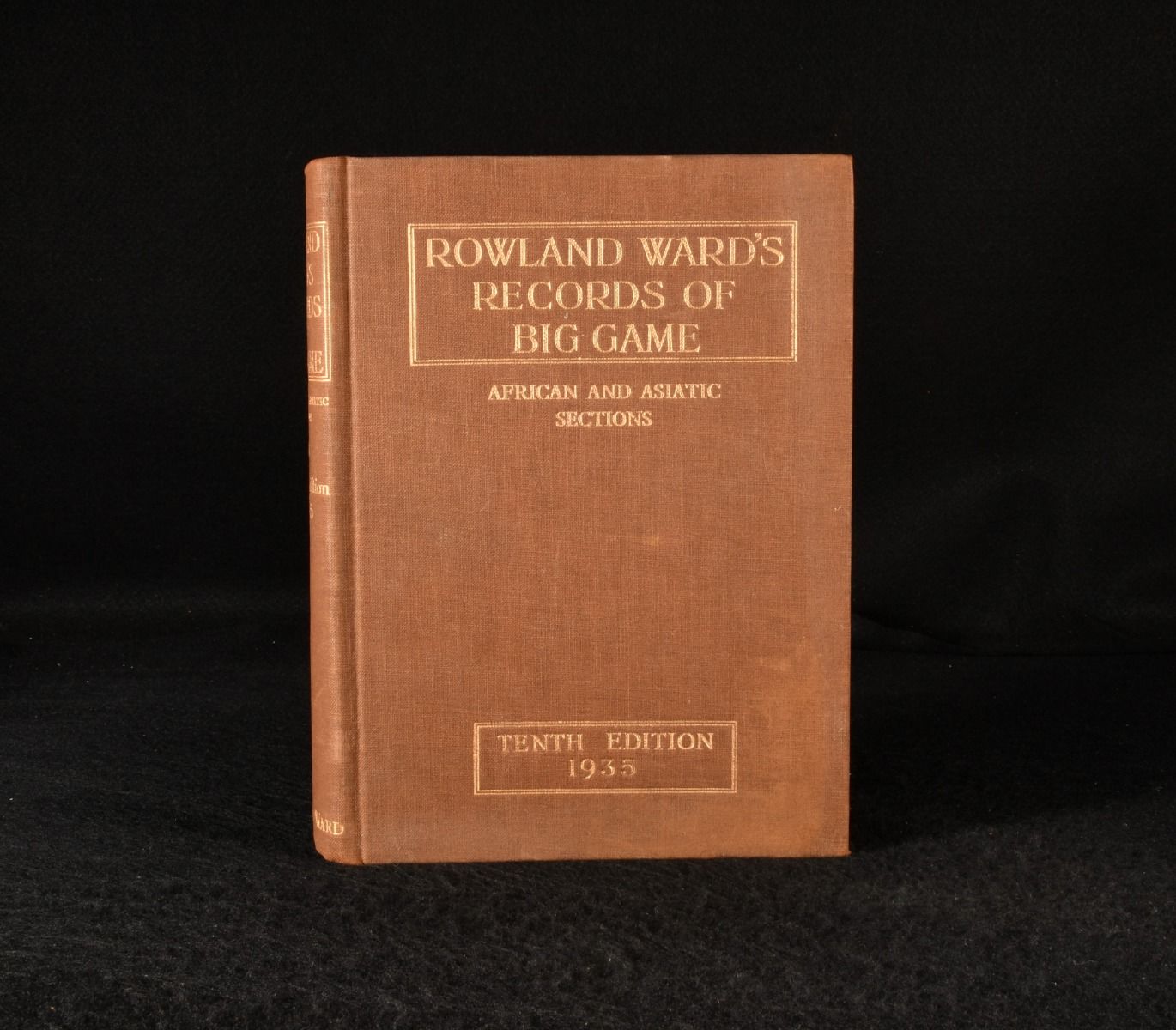 Guy Dollman; J B Burlace - Rowland Ward&Apos;S Records of Big Game African and Asiatic Sections