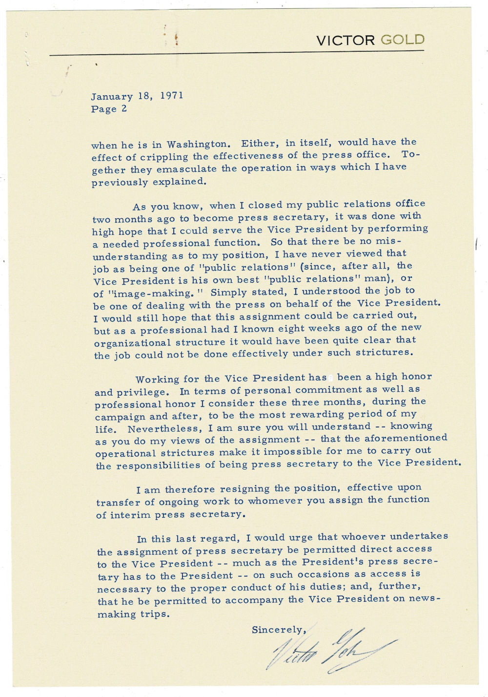 Image for TWO-PAGE TYPED RESIGNATION LETTER SIGNED by Vice President Spiro Agnew's tempestuous Press Secretary VICTOR GOLD. One of Victor Gold's infamous resignation letters addressed to Agnew's Chief of Staff Arthur Sohmer. Together with autograph notes by Arthur Sohmer addressing the resignation letter. TWO-PAGE TYPED RESIGNATION LETTER SIGNED by Vice President Spiro Agnew's tempestuous Press Secretary VICTOR GOLD. One of Victor Gold's infamous resignation letters addressed to Agnew's Chief of Staff Arthur Sohmer. Together with autograph notes by Arthur Sohmer addressing the resignation letter.