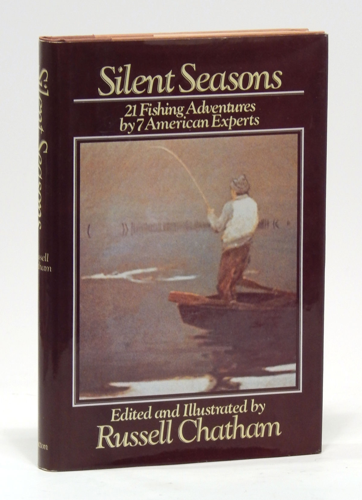 Silent Seasons: 21 Fishing Adventures by 7 American Experts