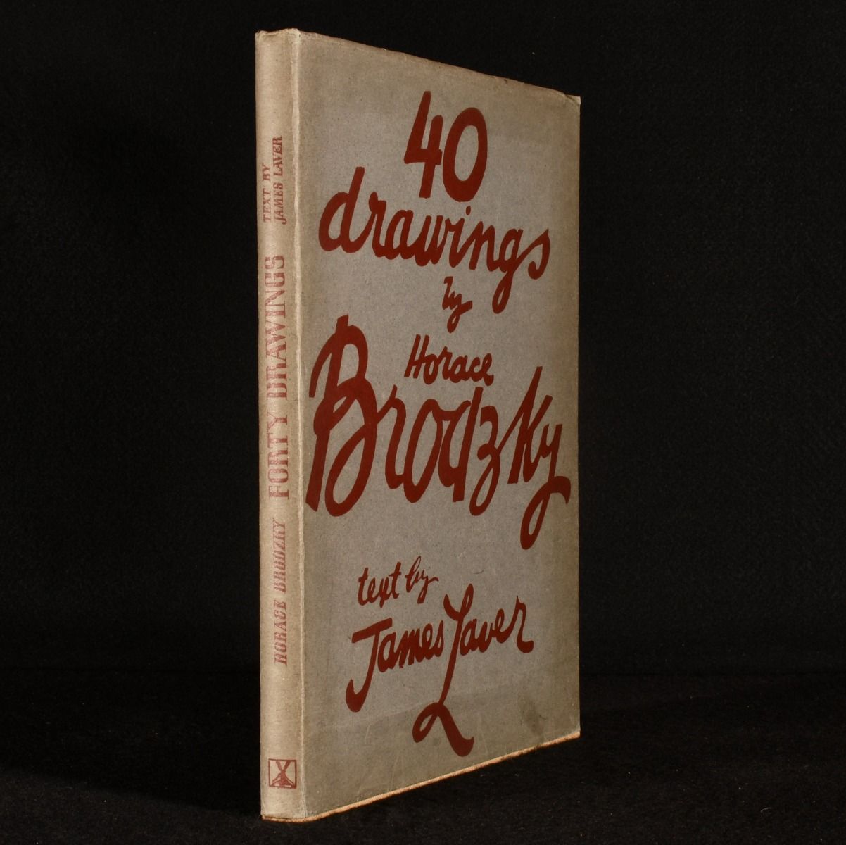 Horace Brodzky; James Laver - Forty Drawings by Horace Brodzky