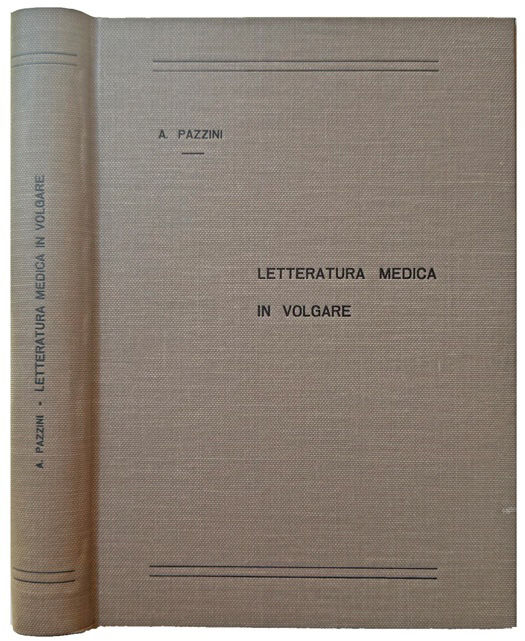 Image for Letteratura Medica in Volgare dei due primi secoli della lingua. Letteratura Medica in Volgare dei due primi secoli della lingua.
