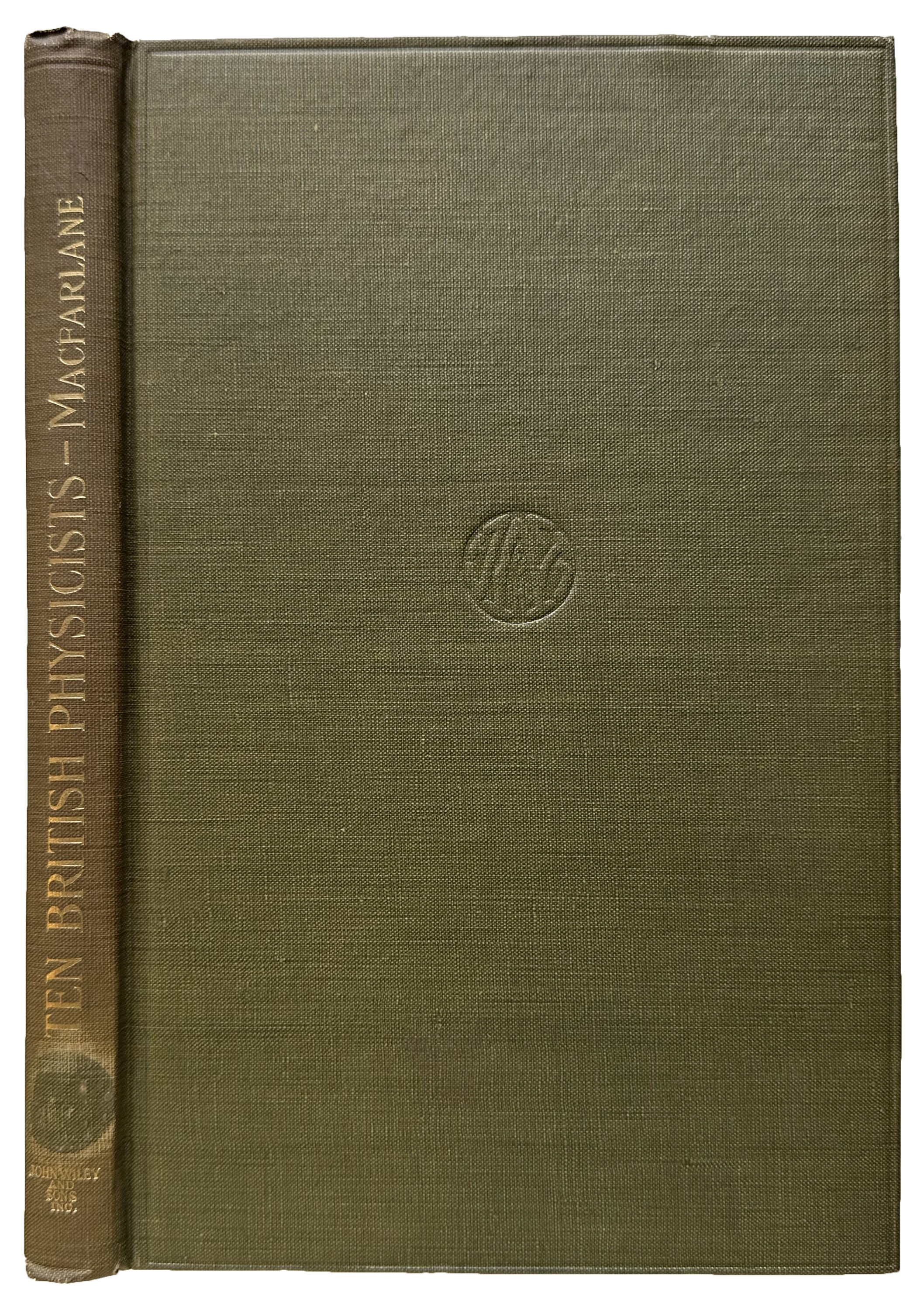 Lectures on Ten British Physicists of the nineteenth century. First edition.