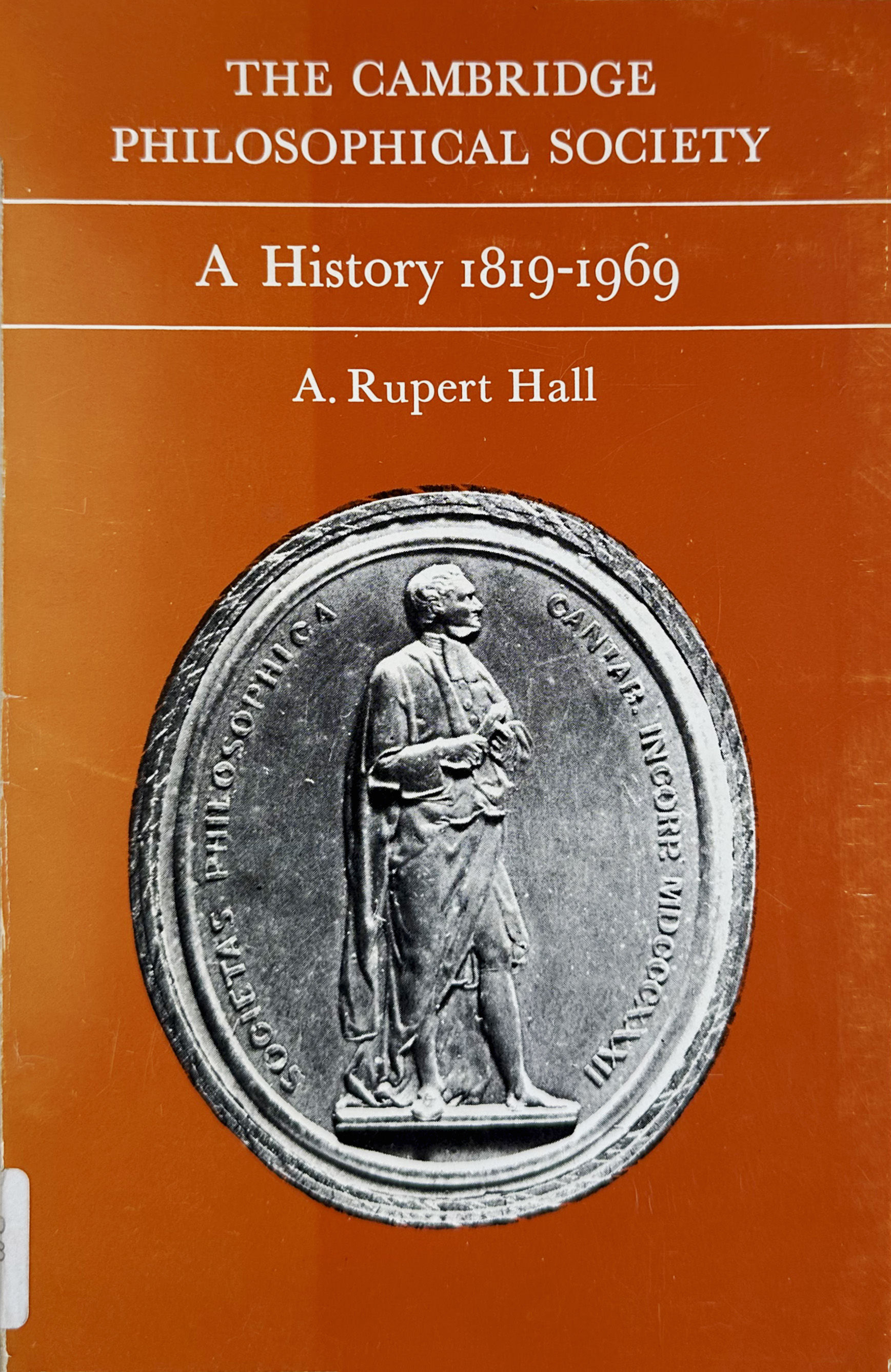 The Cambridge Philosophical Society: a history 1819-1969.
