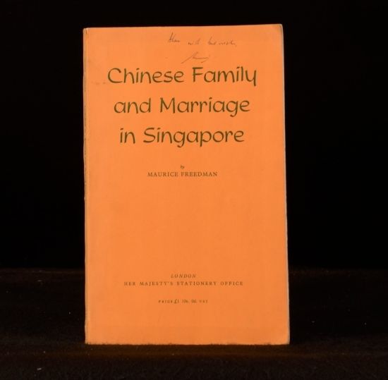 Maurice Freedman - Chinese Family and Marriage in Singapore