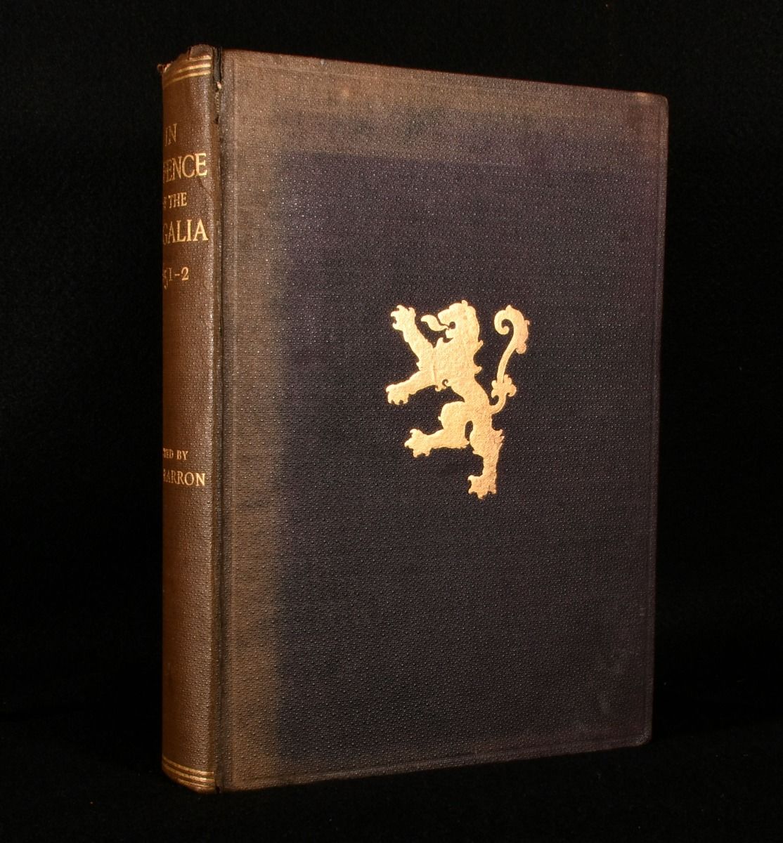 Douglas Gordon Barron - In Defence of the Regalia 1651-2 Being Selections from the Family Papers of the Ogilvies of Barras