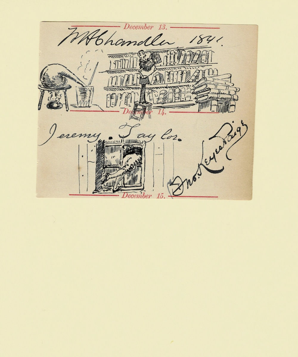 Image for AUTOGRAPHS of the American Chemist WILLIAM HENRY CHANDLER, together with that of the Organist and Postmaster of Schenectady, New York JOHN KEYES PAIGE, both penned with others on a slip of paper removed from a birthday book under the date of their birthdays. AUTOGRAPHS of the American Chemist WILLIAM HENRY CHANDLER, together with that of the Organist and Postmaster of Schenectady, New York JOHN KEYES PAIGE, both penned with others on a slip of paper removed from a birthday book under the date of their birthdays.
