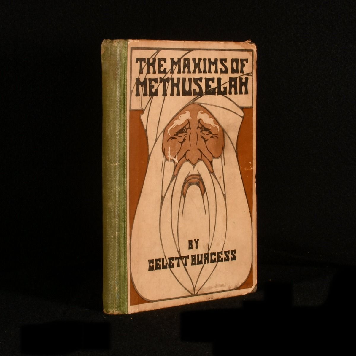 Gelett Burgess - The Maxims of Methuselah
