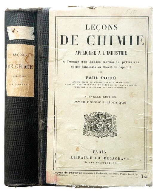 Lecons de chimie appliquee a l'industrie, a l'usage des ecoles normales, des industriels . . . seizieme edition avec notation atomique.