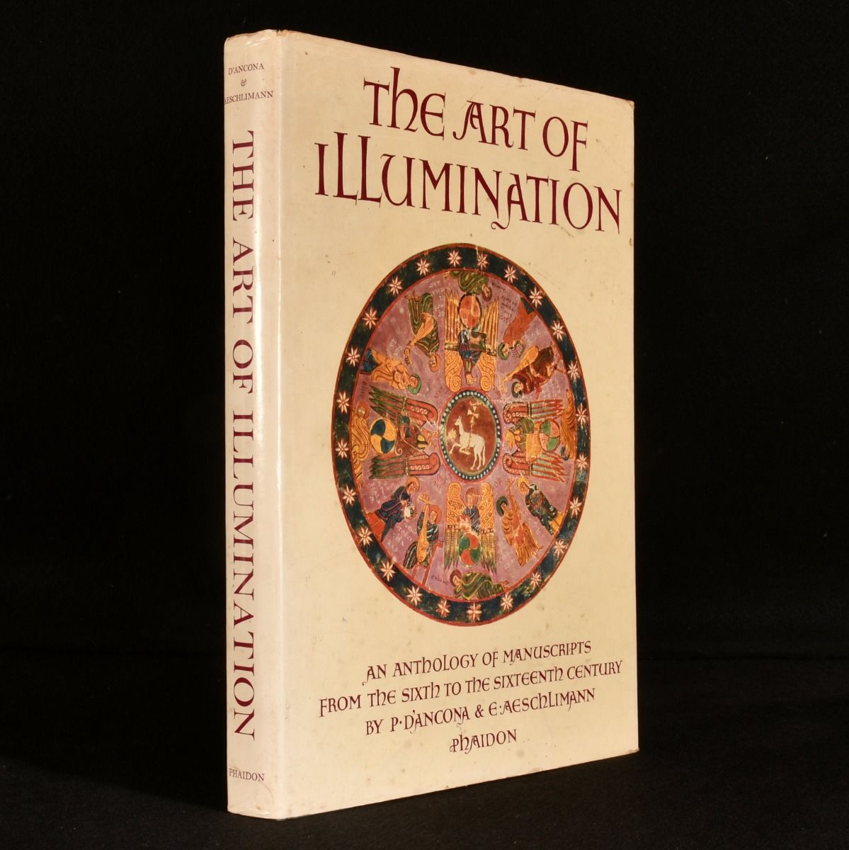 P. D'Ancona; E. Aeschlimann - The Art of Illumination: An Anthology of Manuscripts from the Sixth to the Sixteenth Century