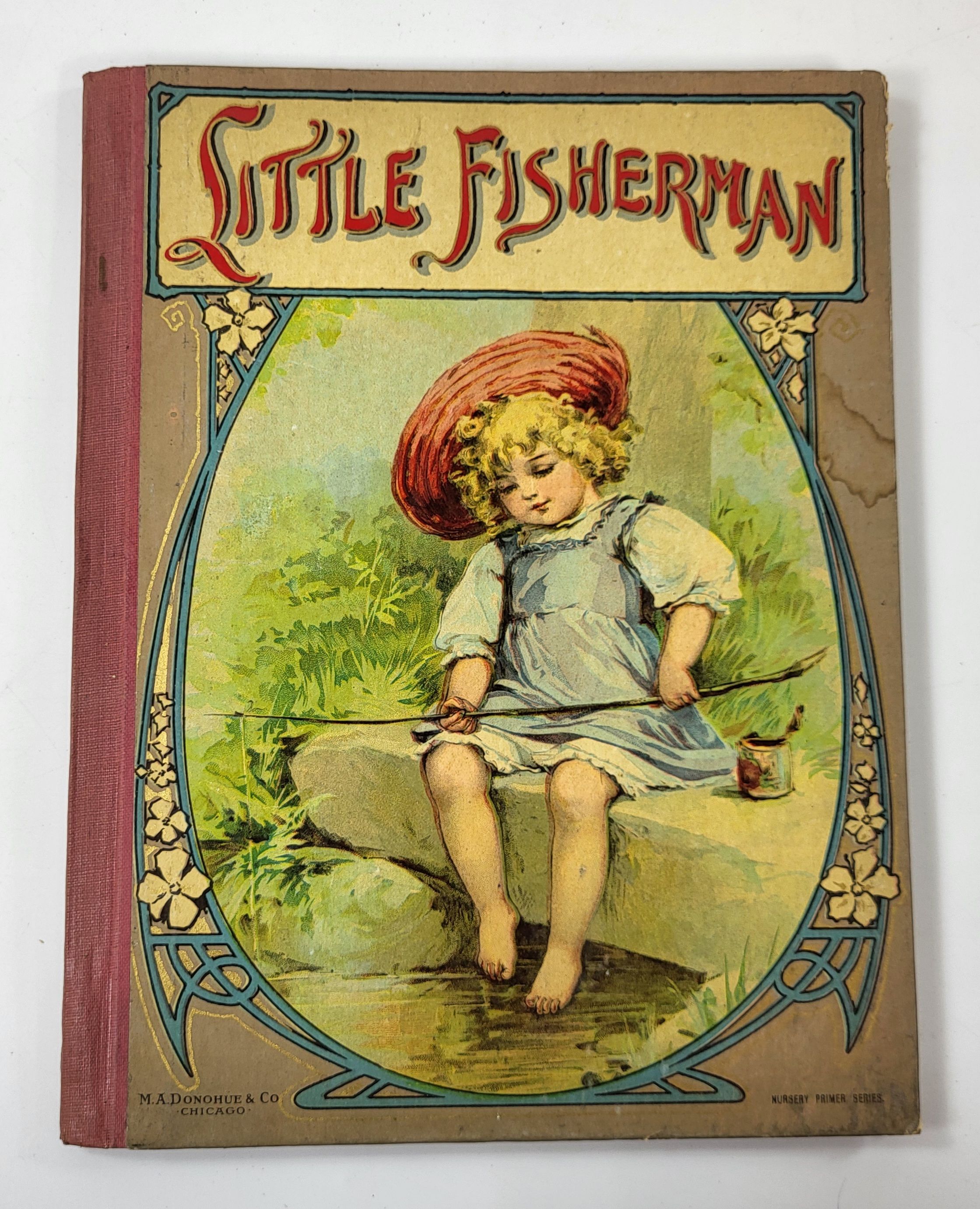Little Fisherman. The Marriage of Cock Robin and Jenny Wren; The Death and Burial of Poor Cock Robin; Mother Goose Nursery Rhymes, Etc. Nursery Primer Series