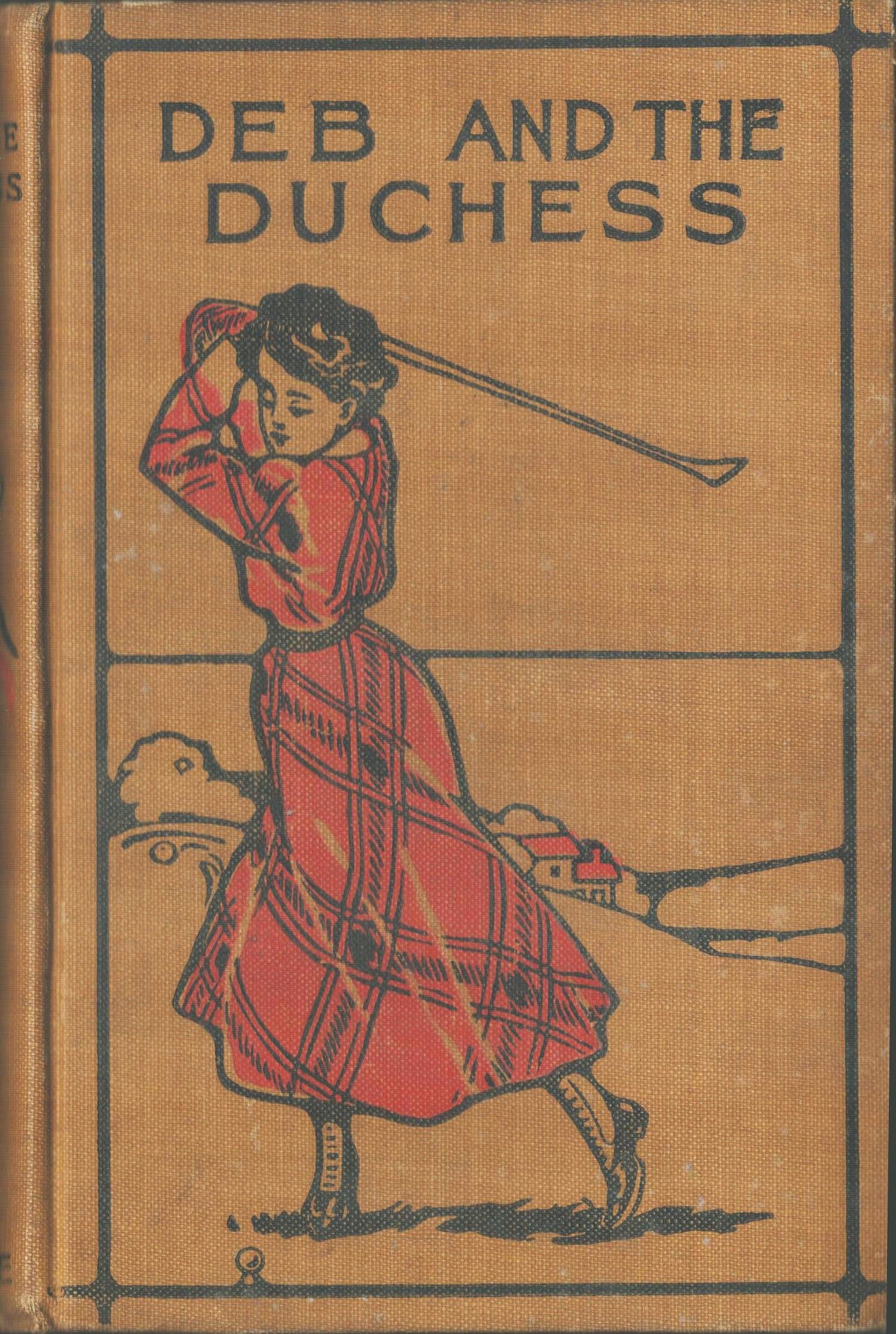 Deb and the Duchess. A Story for Boys and Girls
