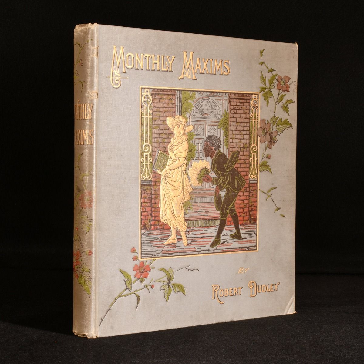 Robert Dudley - Monthly Maxims: Rhymes and Reasons to Suit the Seasons, and Pictures New to Suit Them Too