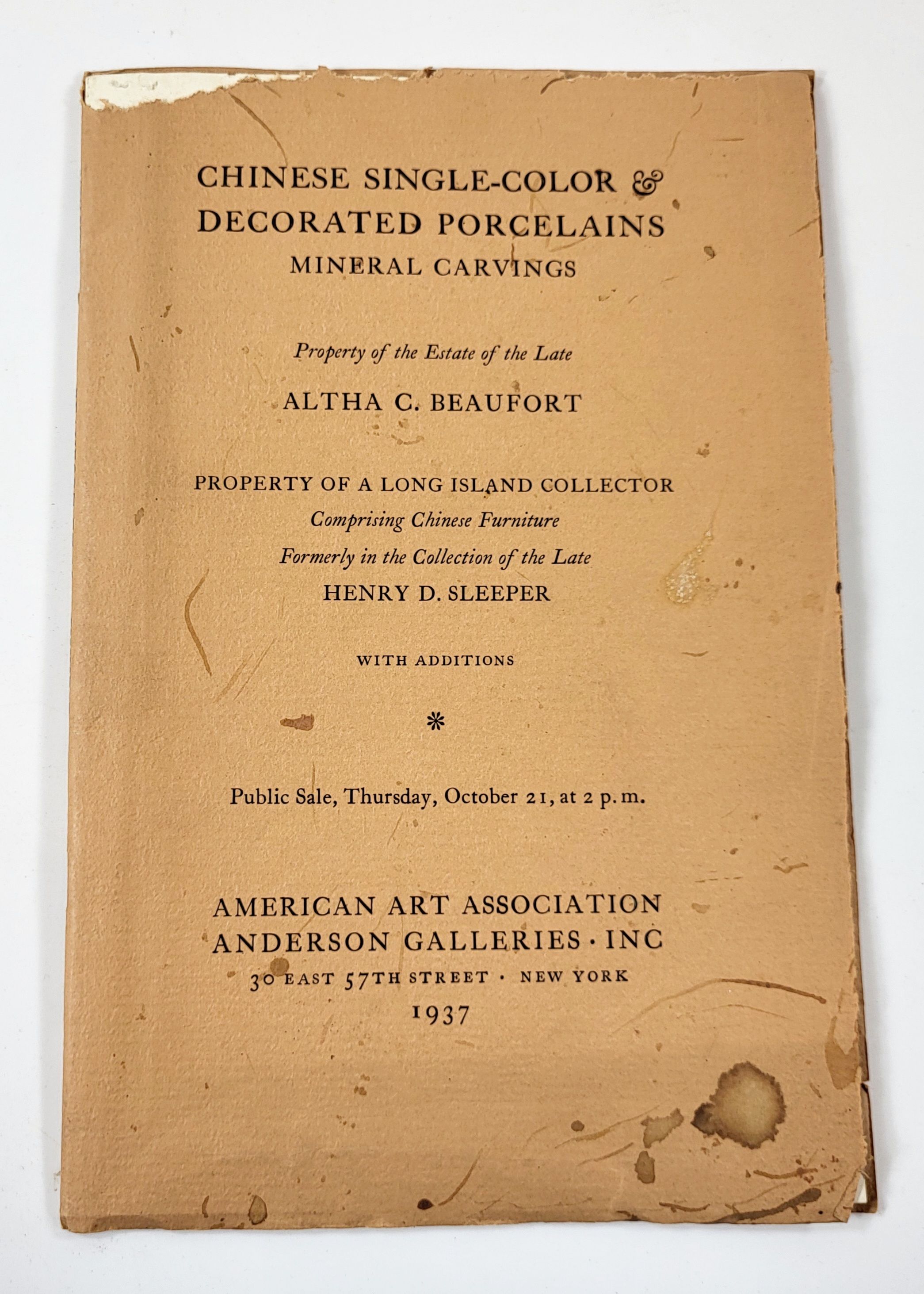 Chinese Single-Color & Decorated Porcelains, Mineral Carvings, Property of the Estate of the Late Altha C. Beaufort. American Art Association - Anderson Galleries, October 21, 1937