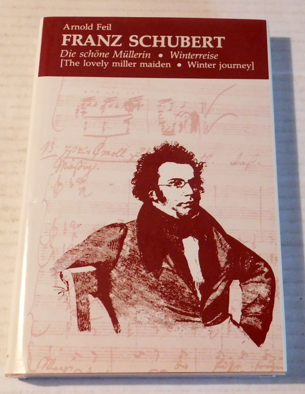 FRANZ SCHUBERT: Die Schoene Mullerin - Winterreise [The lovely miller maiden - Winter journey]. With an Essay, 