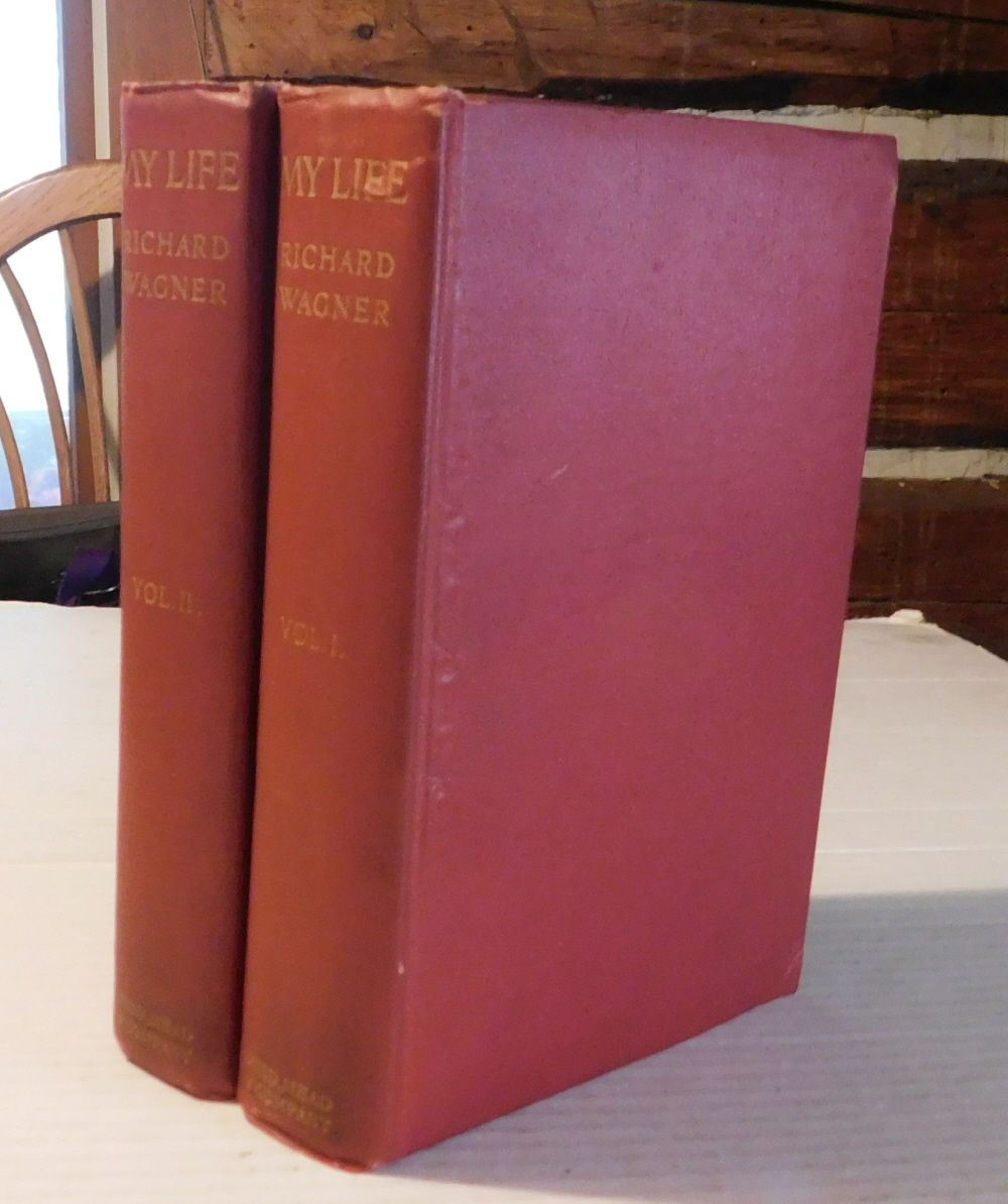 MY LIFE BY RICHARD WAGNER. In Two Volumes. Authorized Translation from the German. (2 volumes).