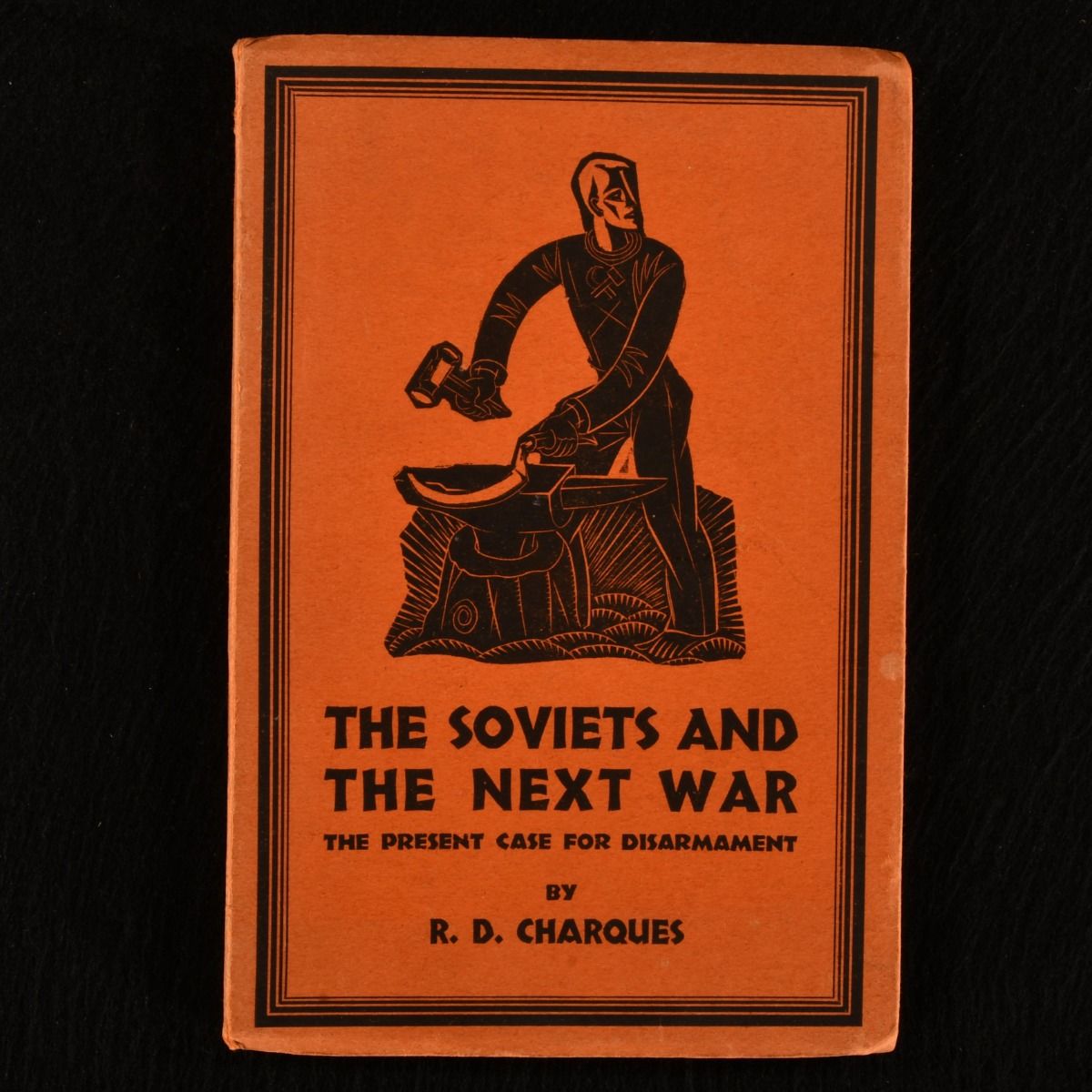 R. D. Charques - The Soviets and the Next War the Present Case for Disarmament