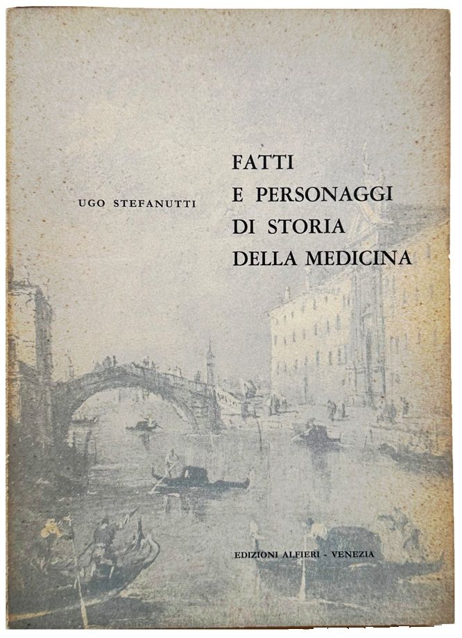 Fatti e personaggi di storia della medicina; saggi critici dal Medioevo ai nostri giorni.