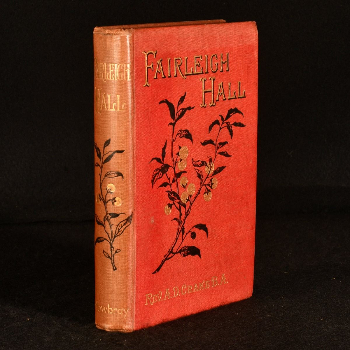 Rev. A. D. Crake - Fairleigh Hall: A Tale of Oxfordshire During the Great Rebellion