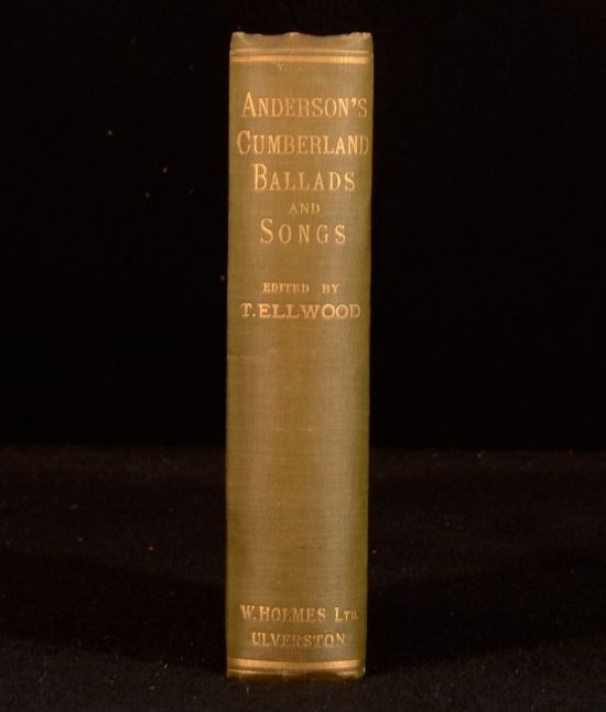 Rev. T. Ellwood - Anderson&Apos;S Cumberland Ballads and Songs. Edited, with Life of Anderson & Notes