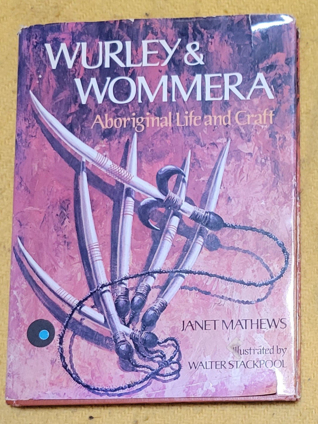 Wurley & Wommera : Aboriginal Life and Craft