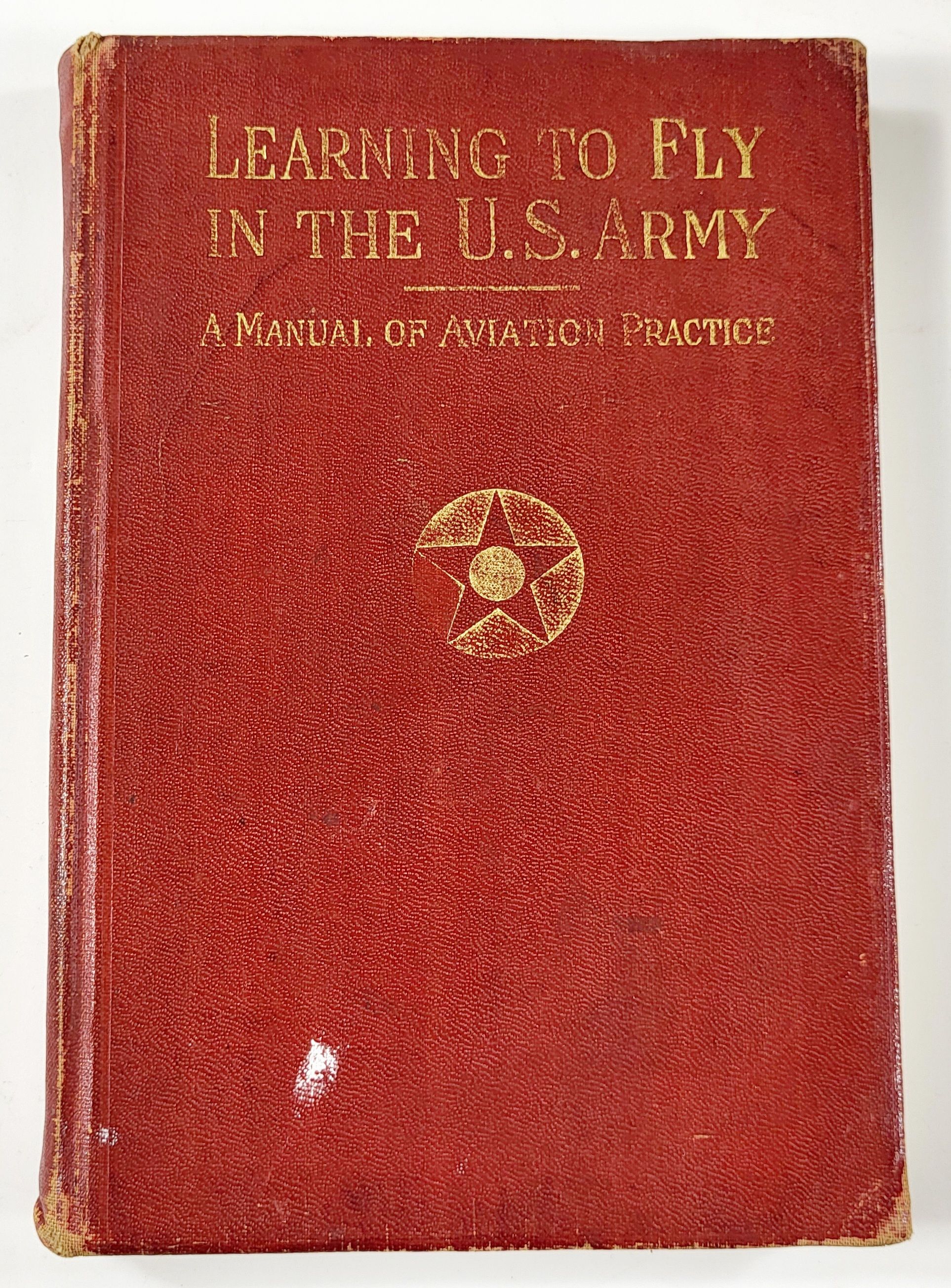 Learning to Fly in the U.S. Army: A Manual of Aviation Practice