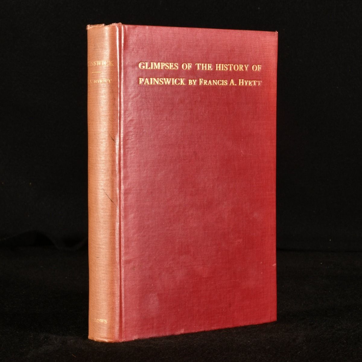 F. A. Hyett - Glimpses of the History of Painswick with a Bibliography of Its Literature