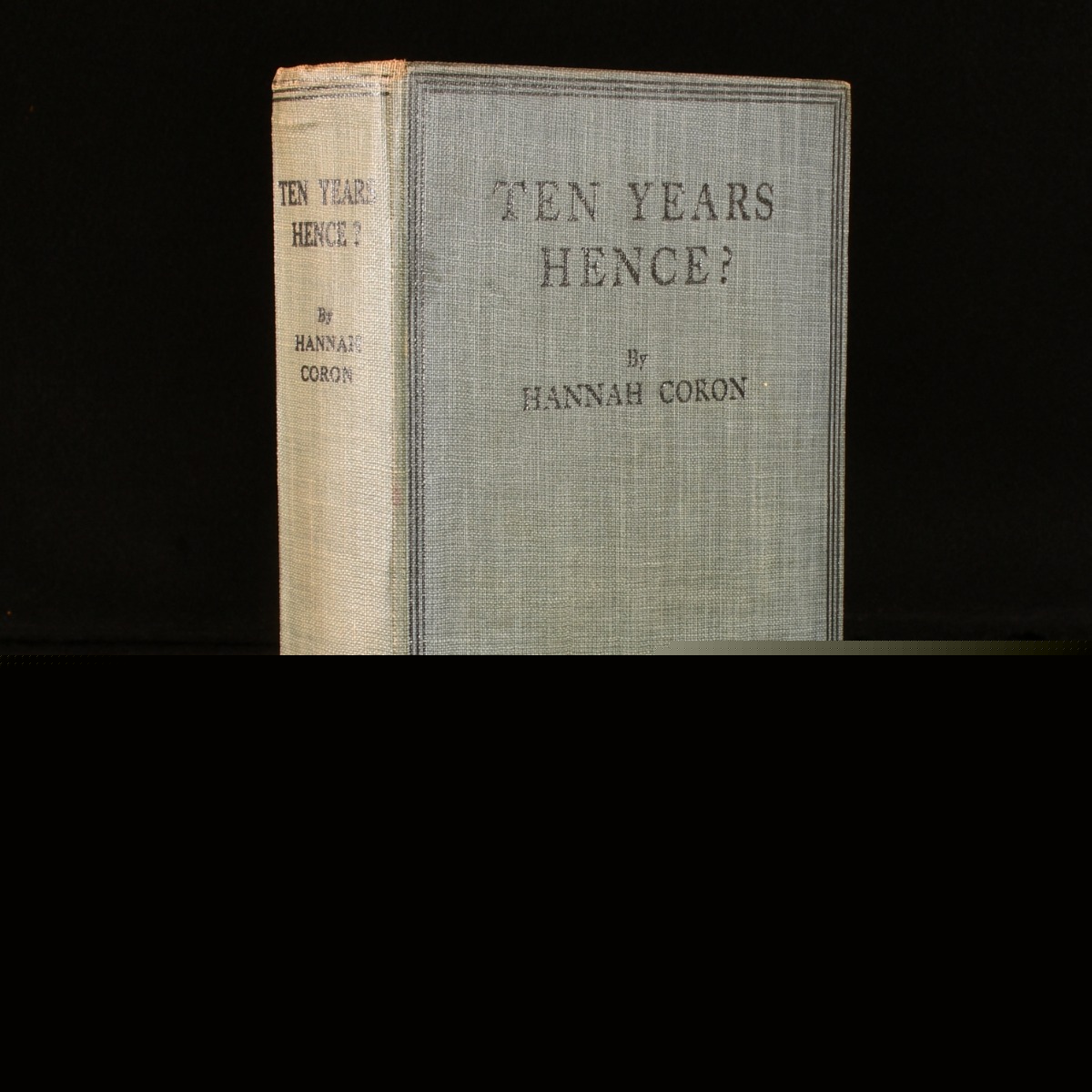 Hannah Coron - Ten Years Hence?