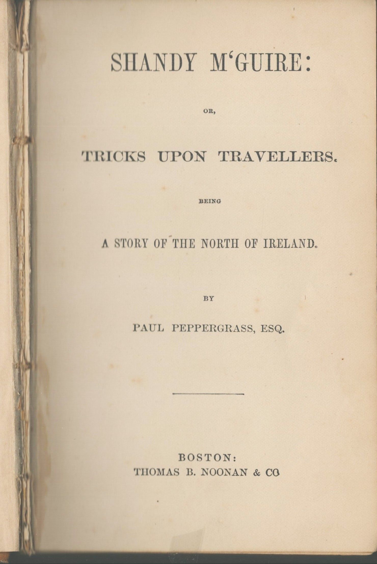 Shandy M'Guire: Or, Tricks Upon Travellers. Being A Story of th North of Ireland
